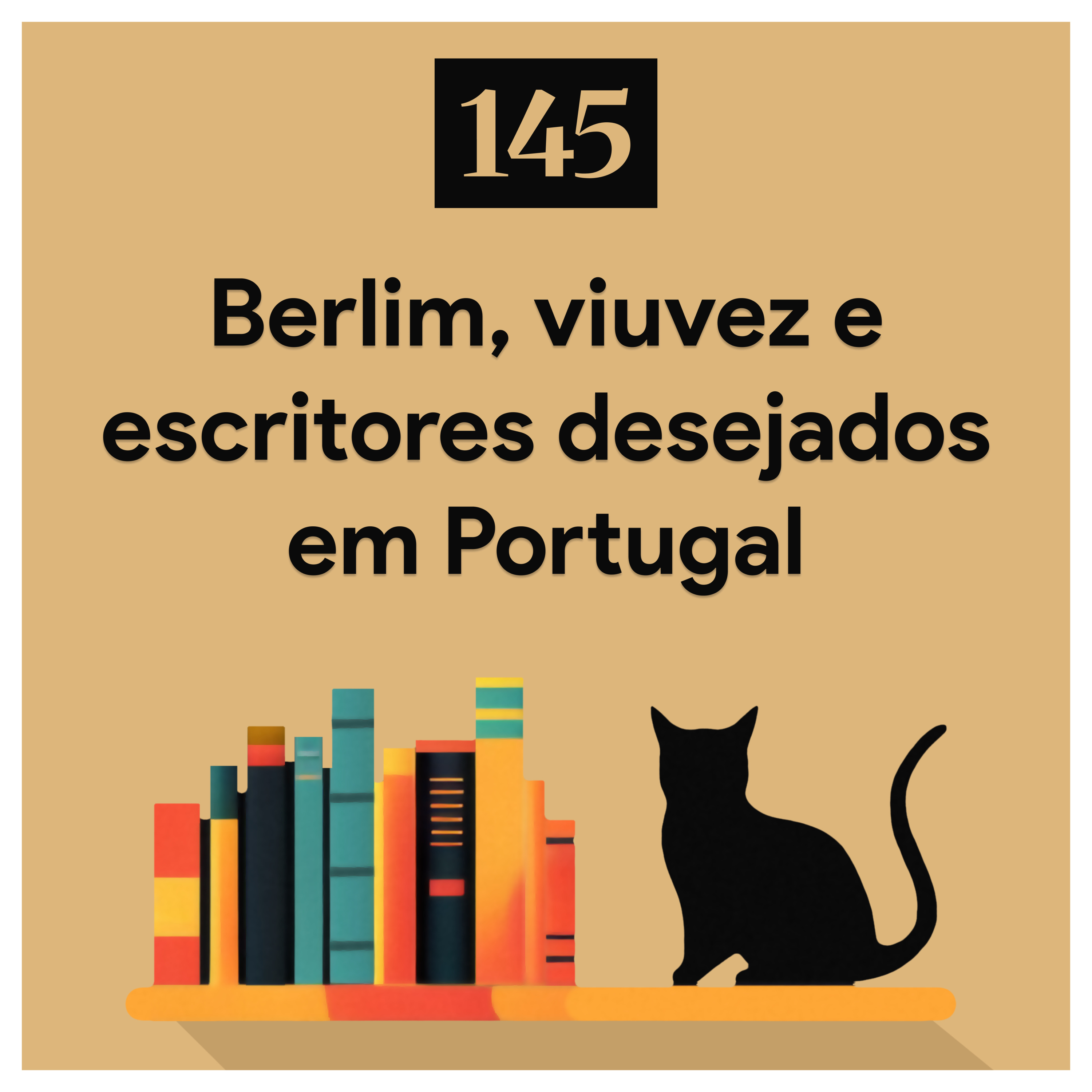 145. Berlim, viuvez e escritores desejados em Portugal episode artwork