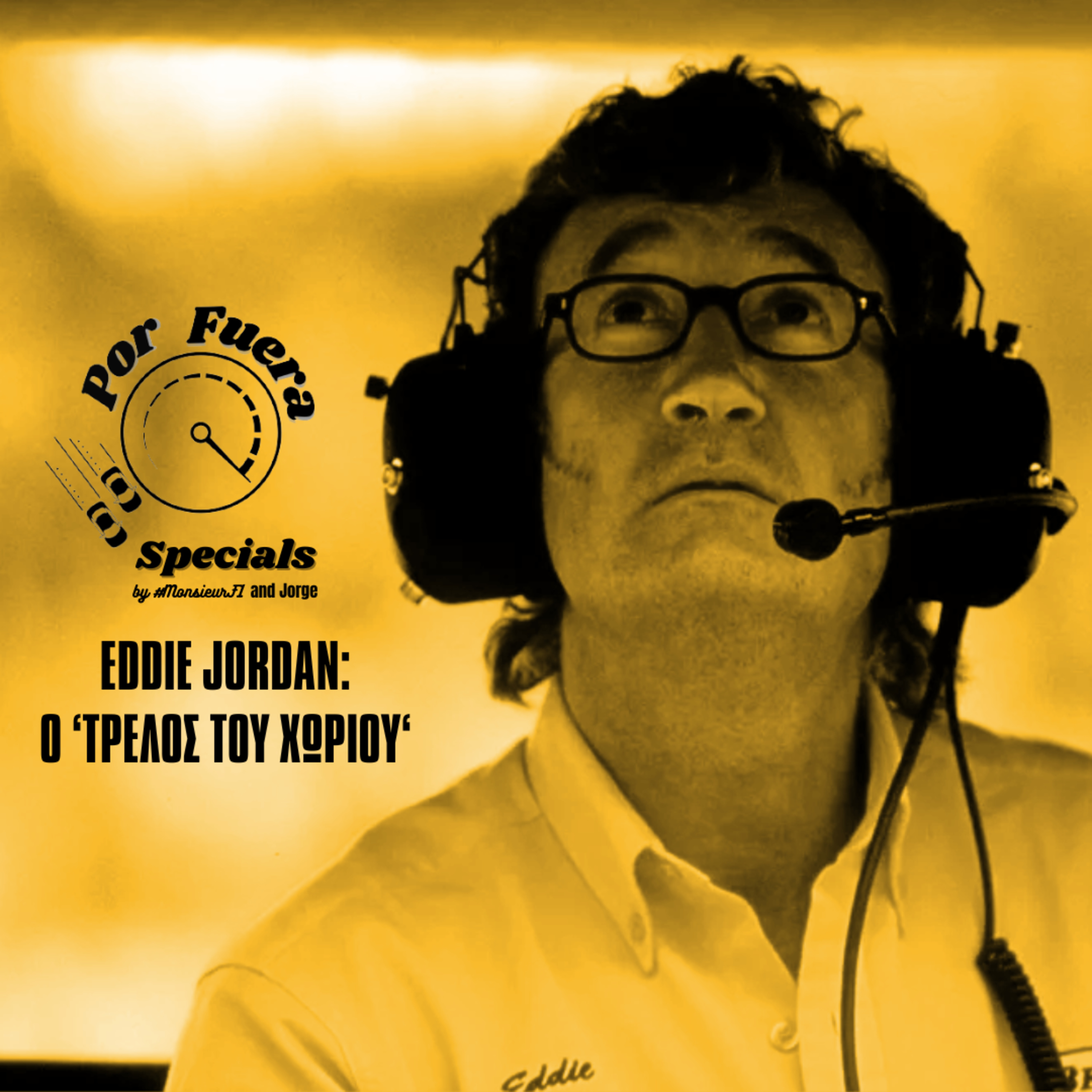 Eddie Jordan: Ο 'Τρελός του Χωριού' | Por Fuera Specials episode artwork
