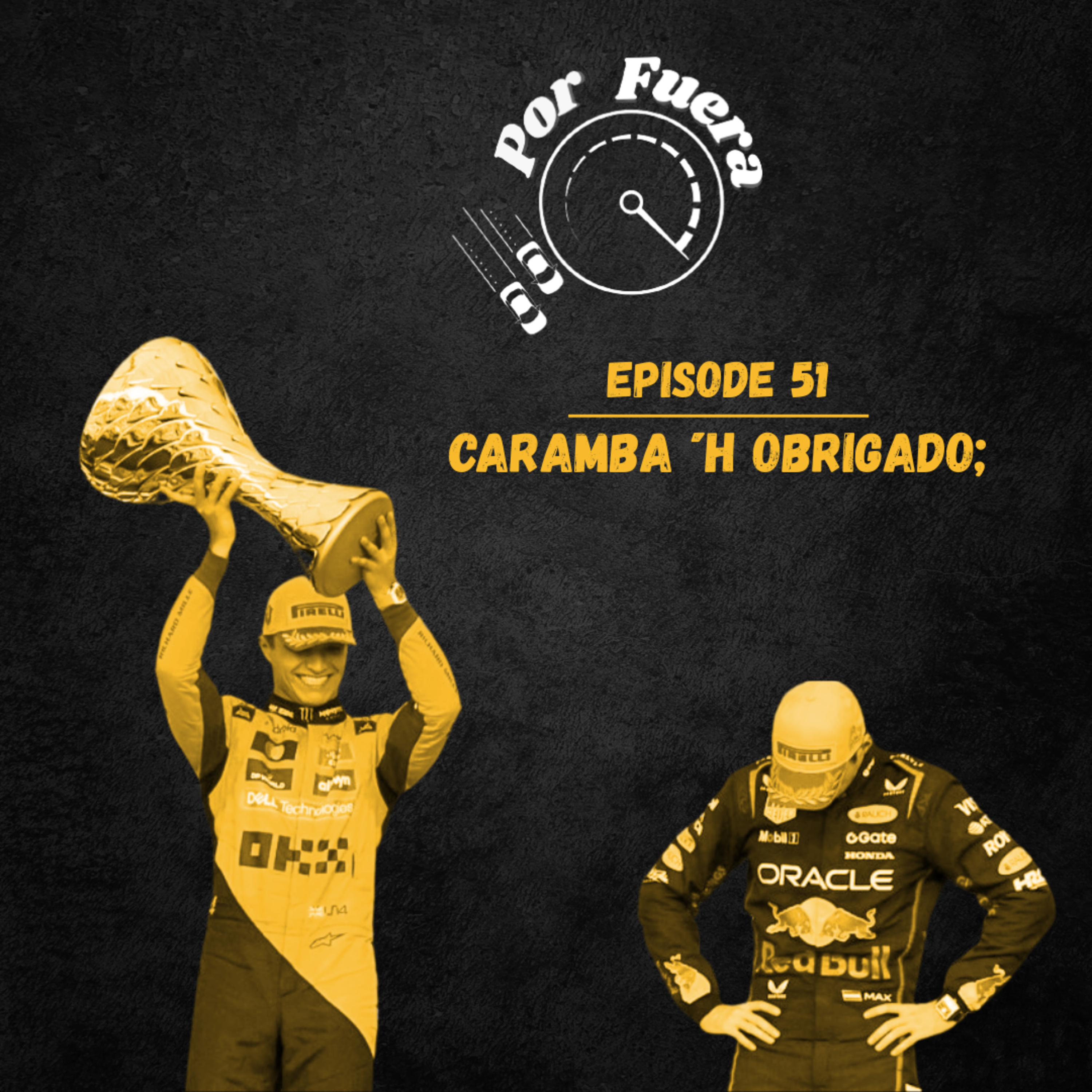 Caramba ή Obrigado; | Por Fuera #51 episode artwork