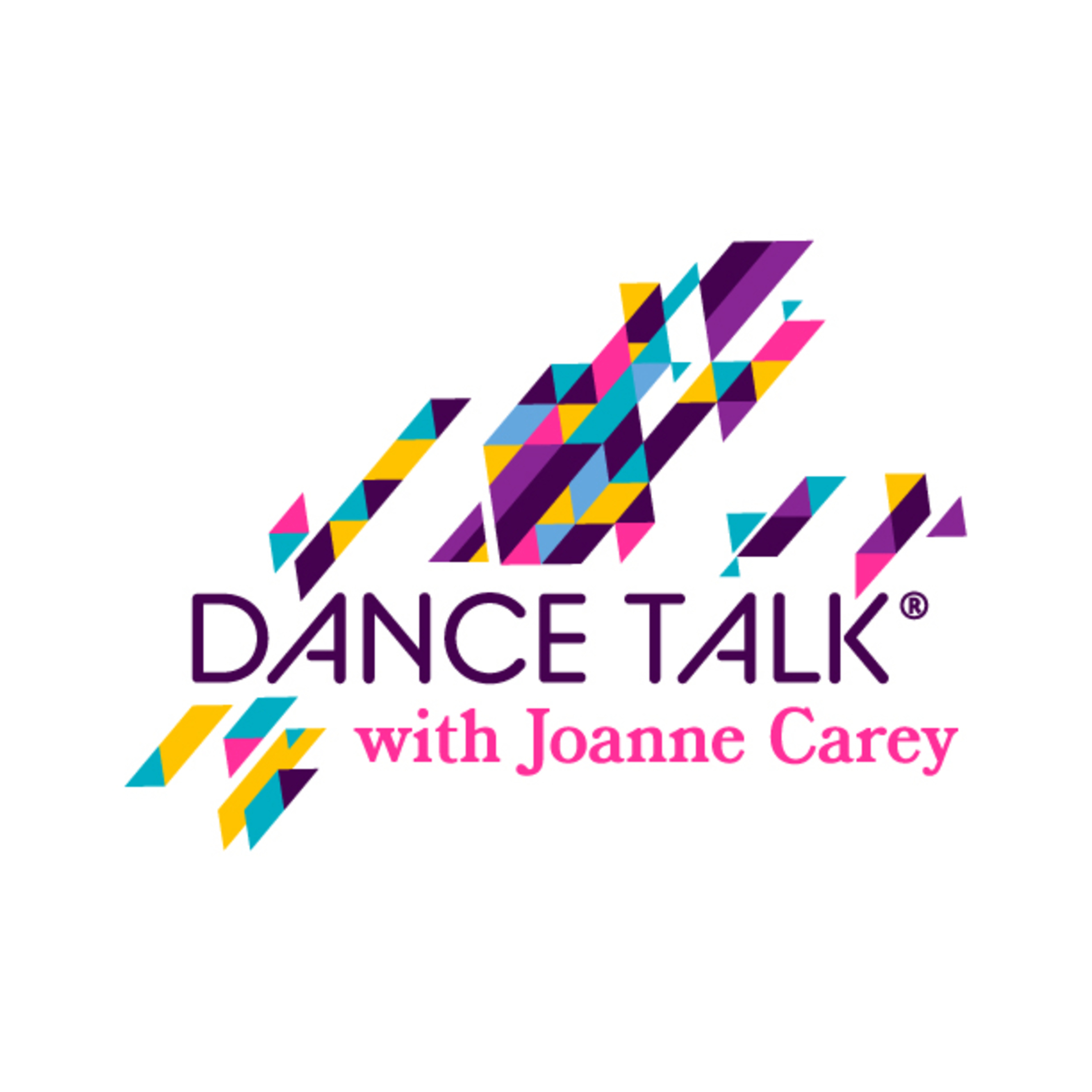 “Dance Talk” ® with Joanne Carey