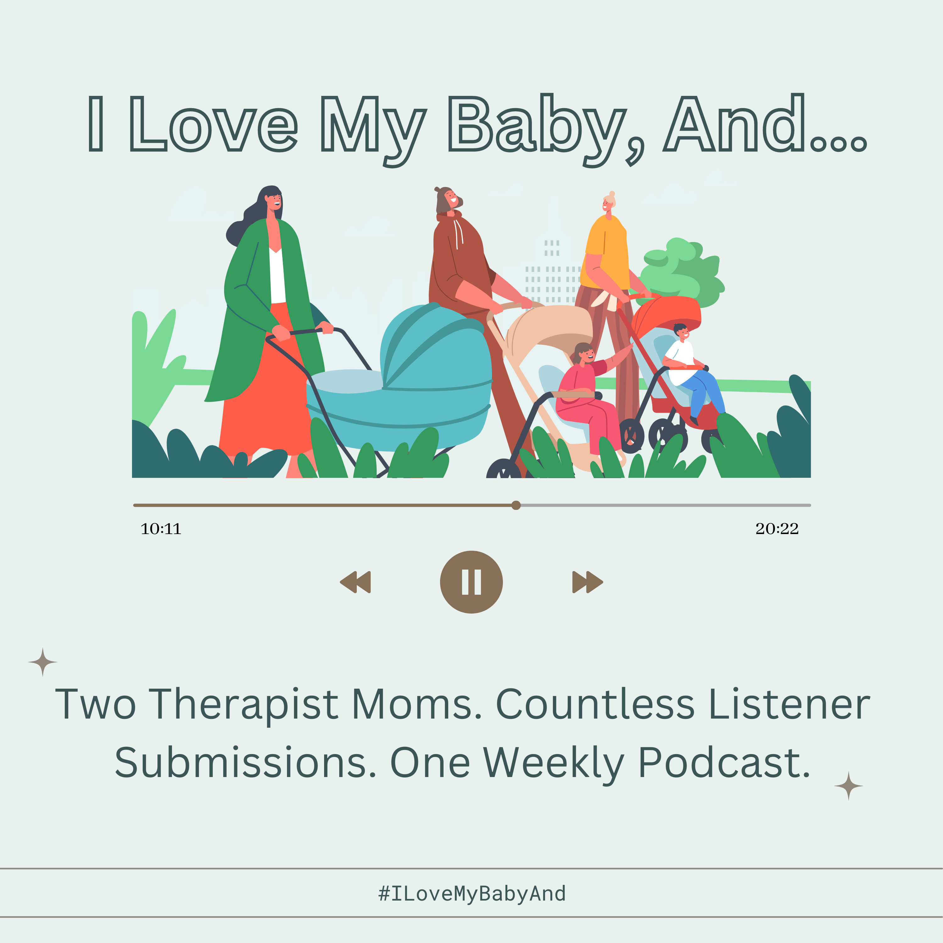 I Love My Baby, And...