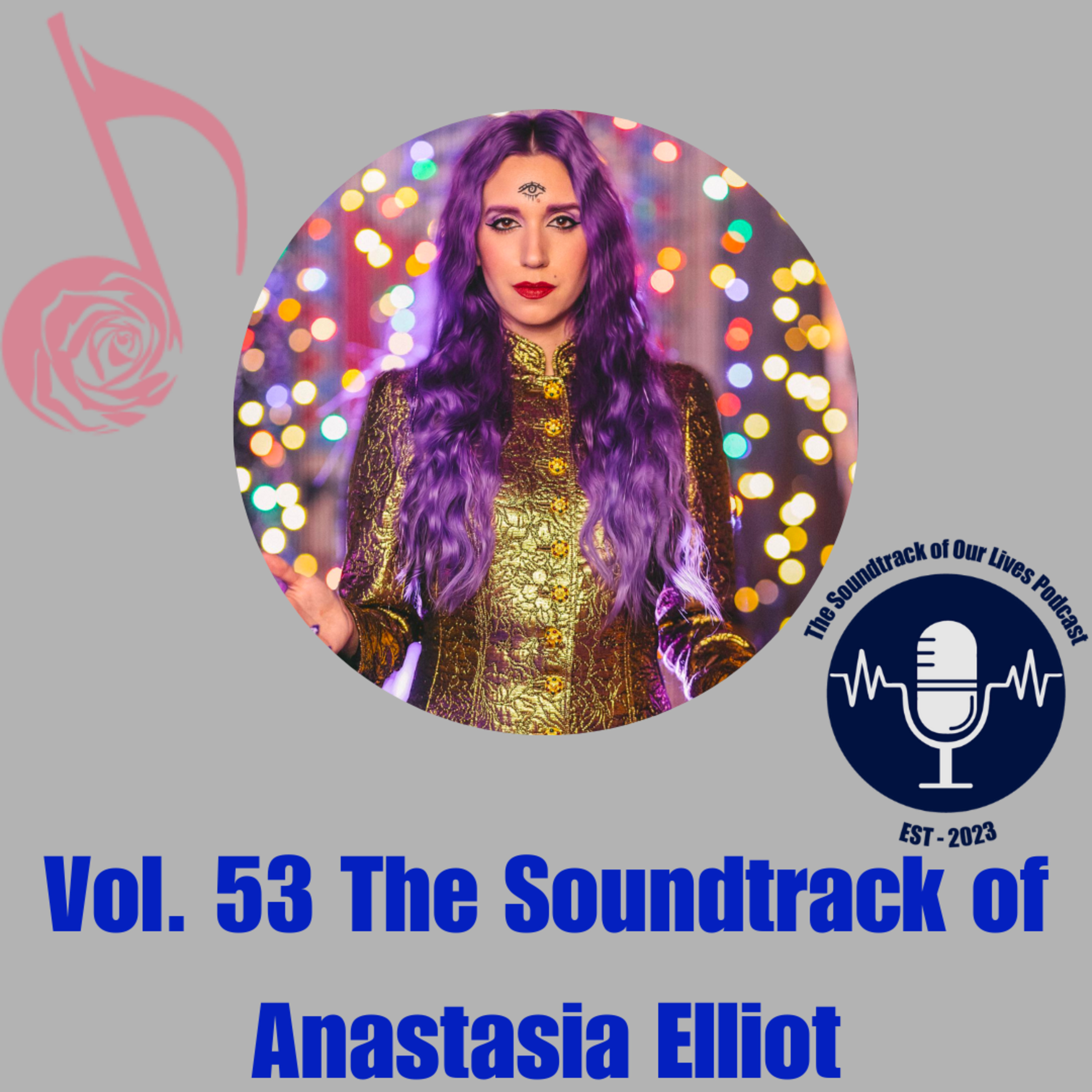 Vol. 53 The Soundtrack of Anastasia Elliot