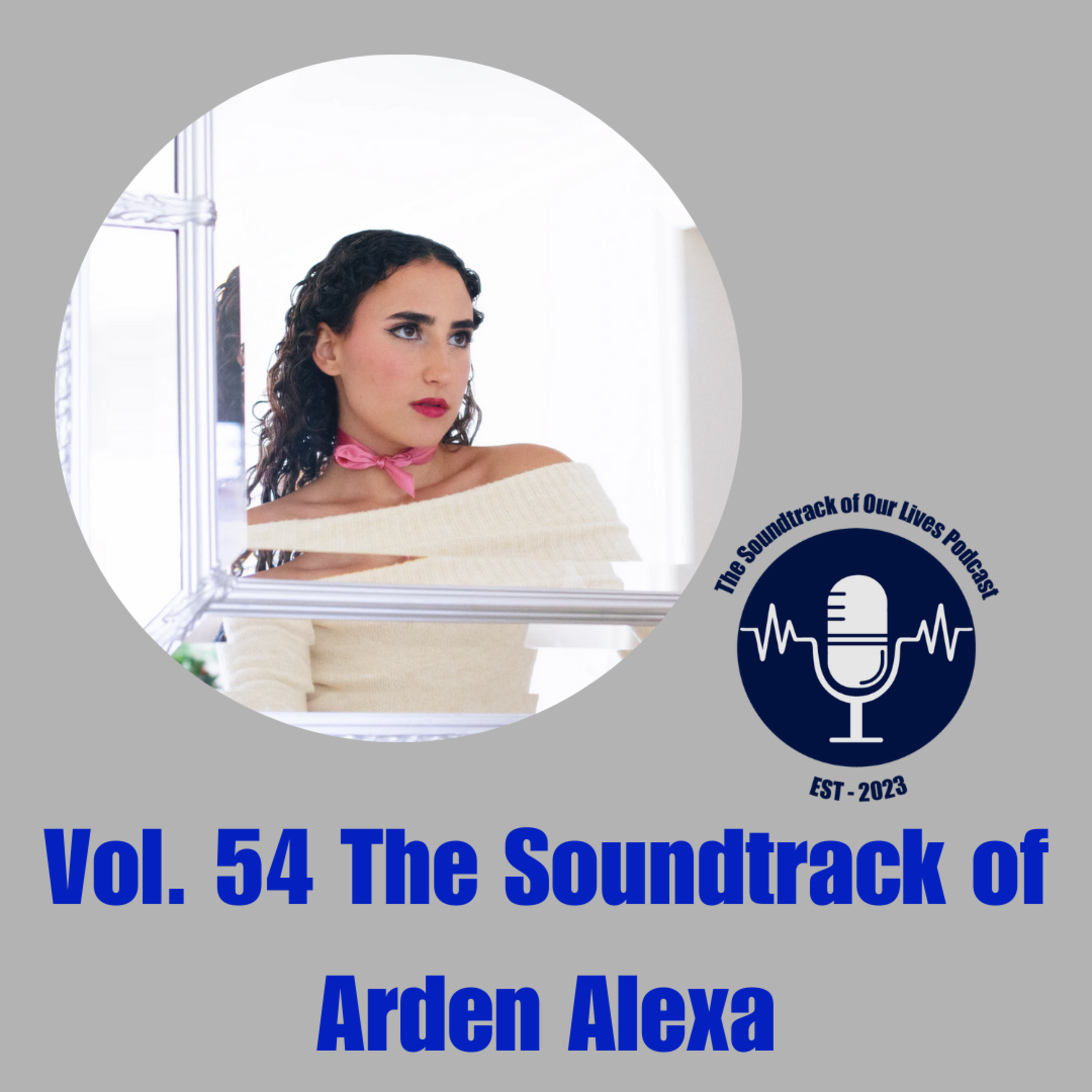 Vol. 54 The Soundtrack of Arden Alexa