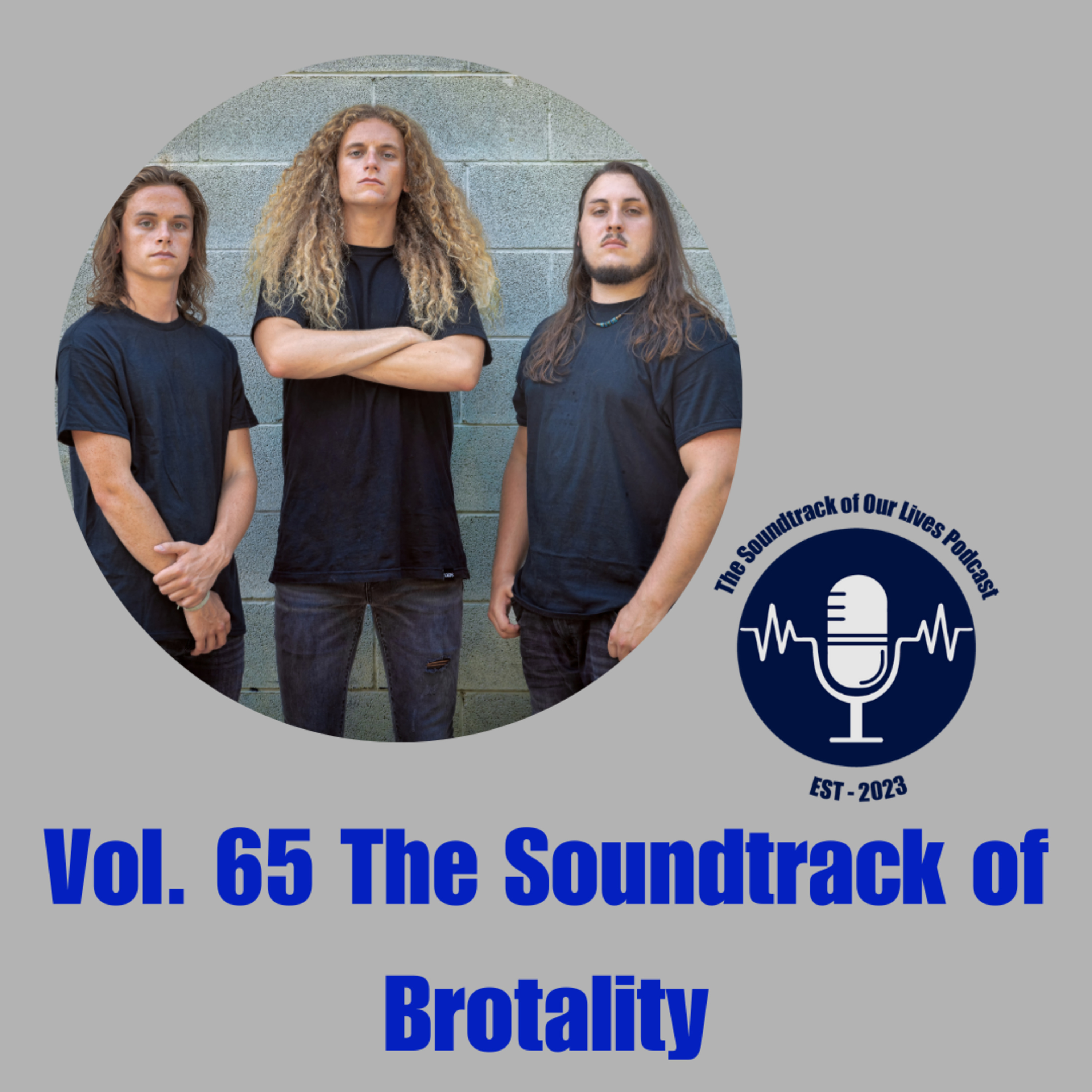 Vol. 65 The Soundtrack of Brotality