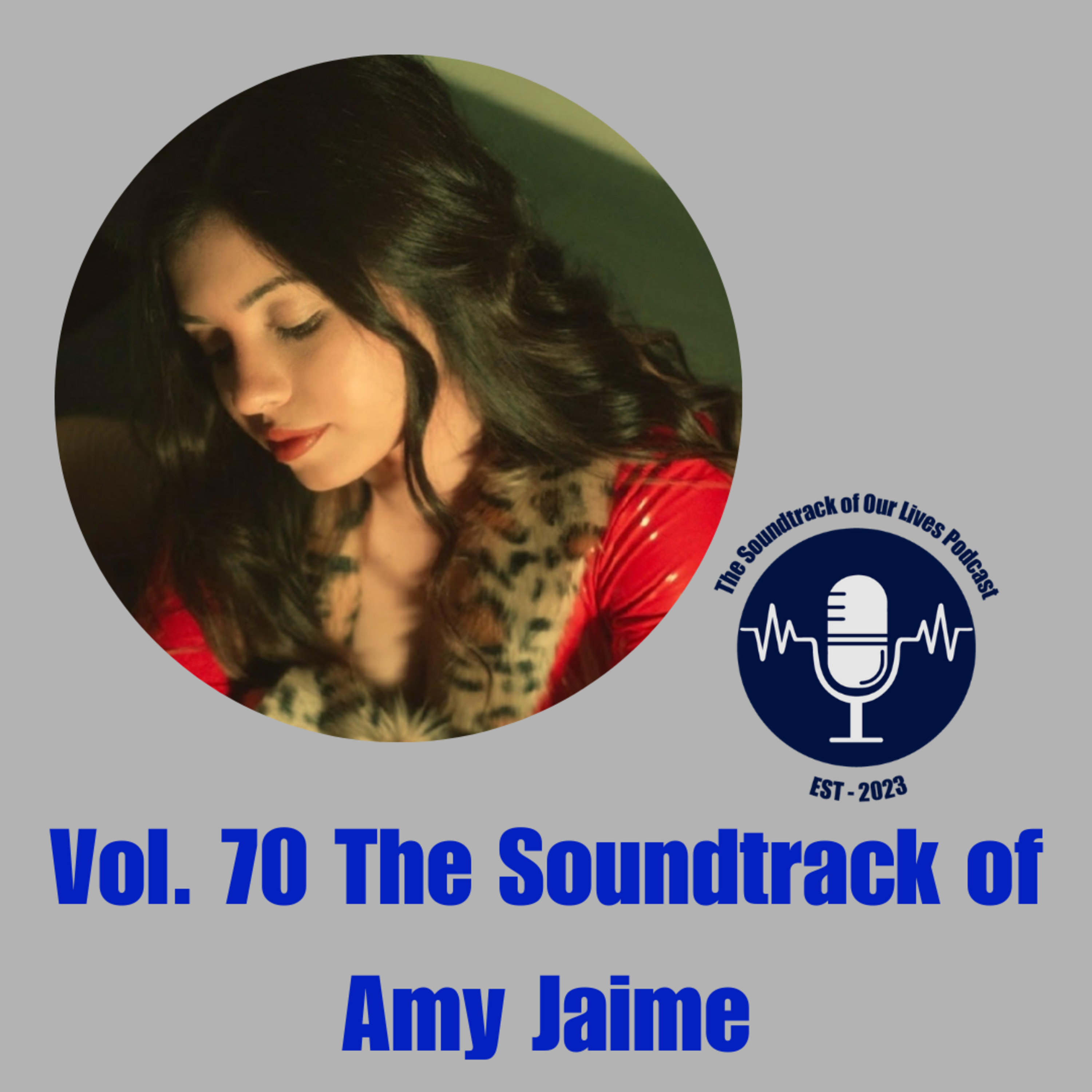Vol. 70 The Soundtrack of Amy Jaime