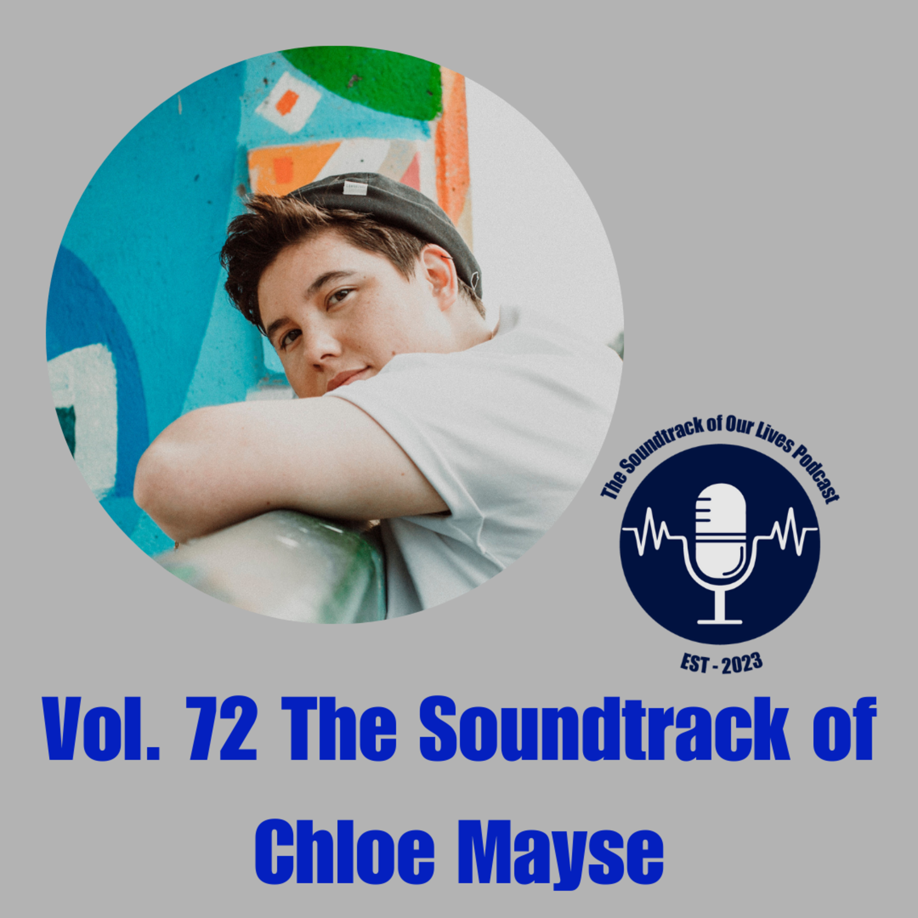 Vol. 72 The Soundtrack of Chloe Mayse