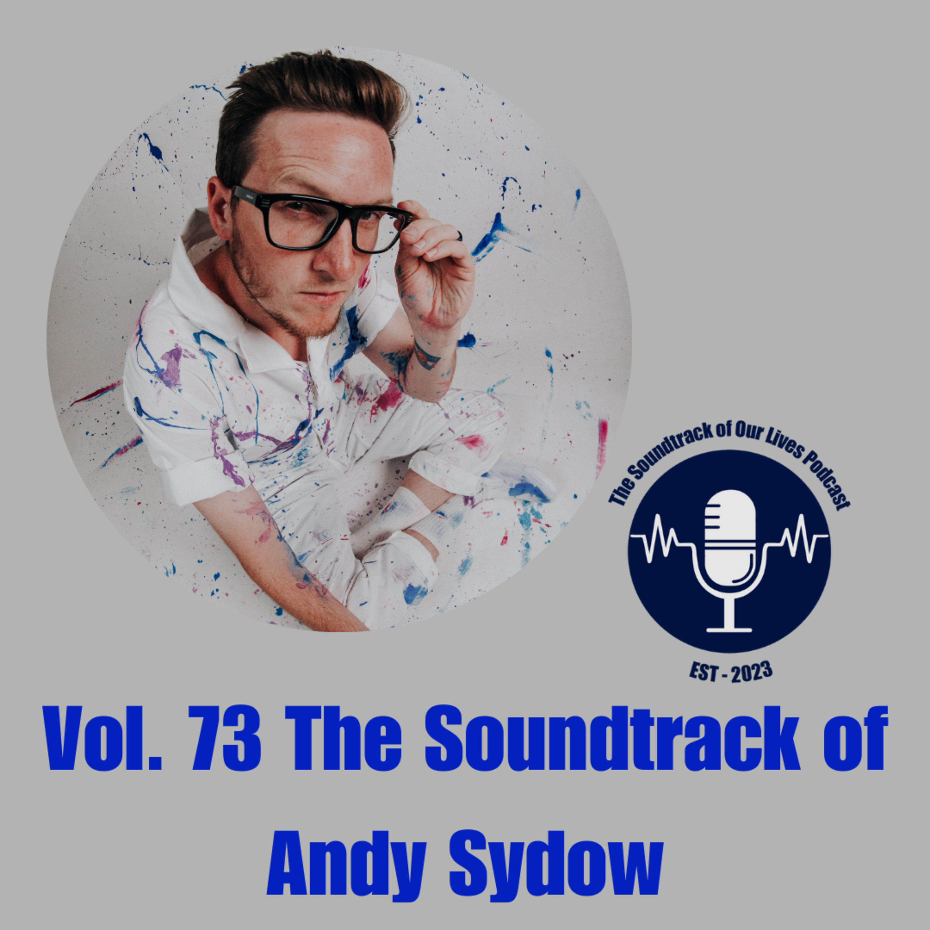 Vol. 73 The Soundtrack of Andy Sydow