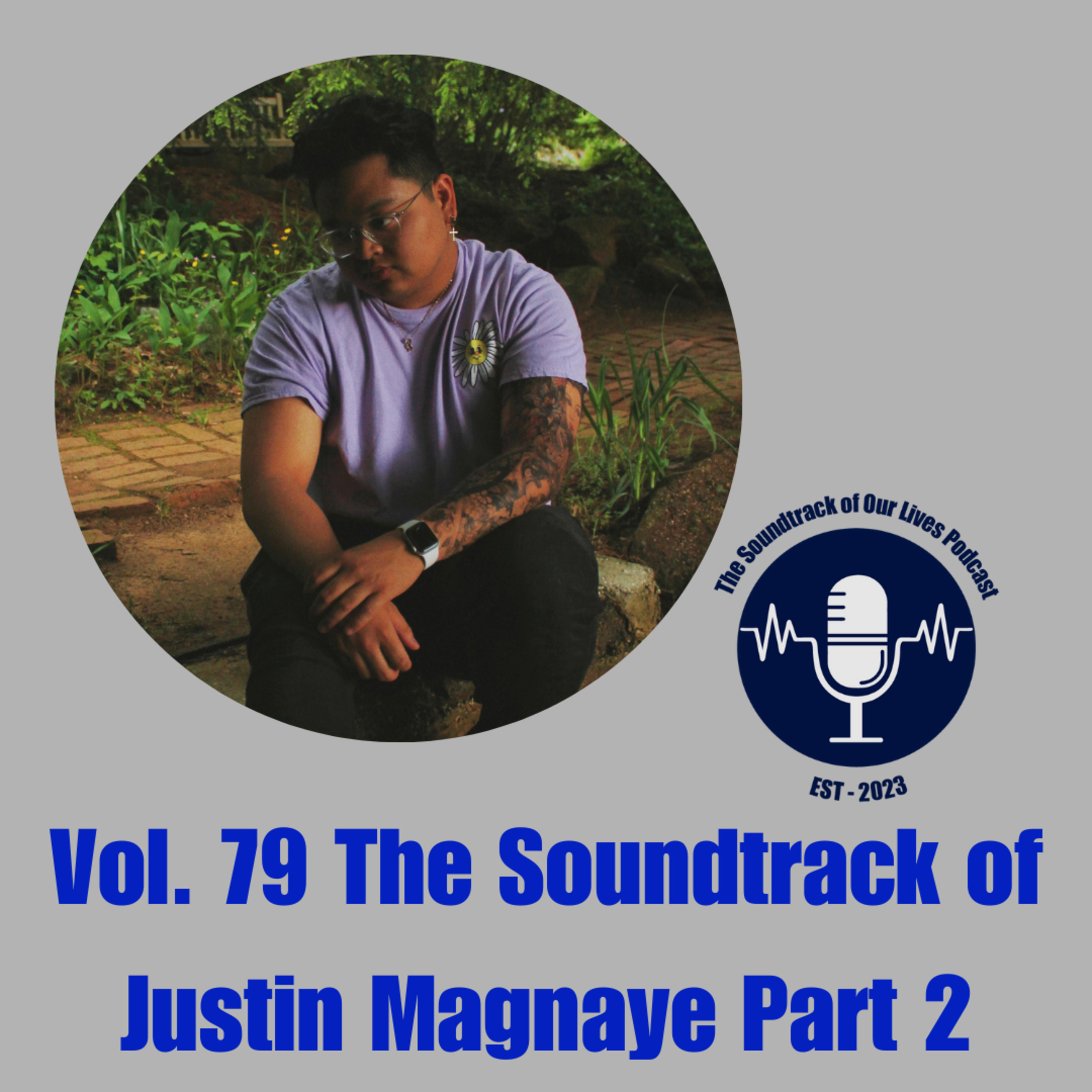 Vol. 79 The Soundtrack of Justin Magnaye Part 2