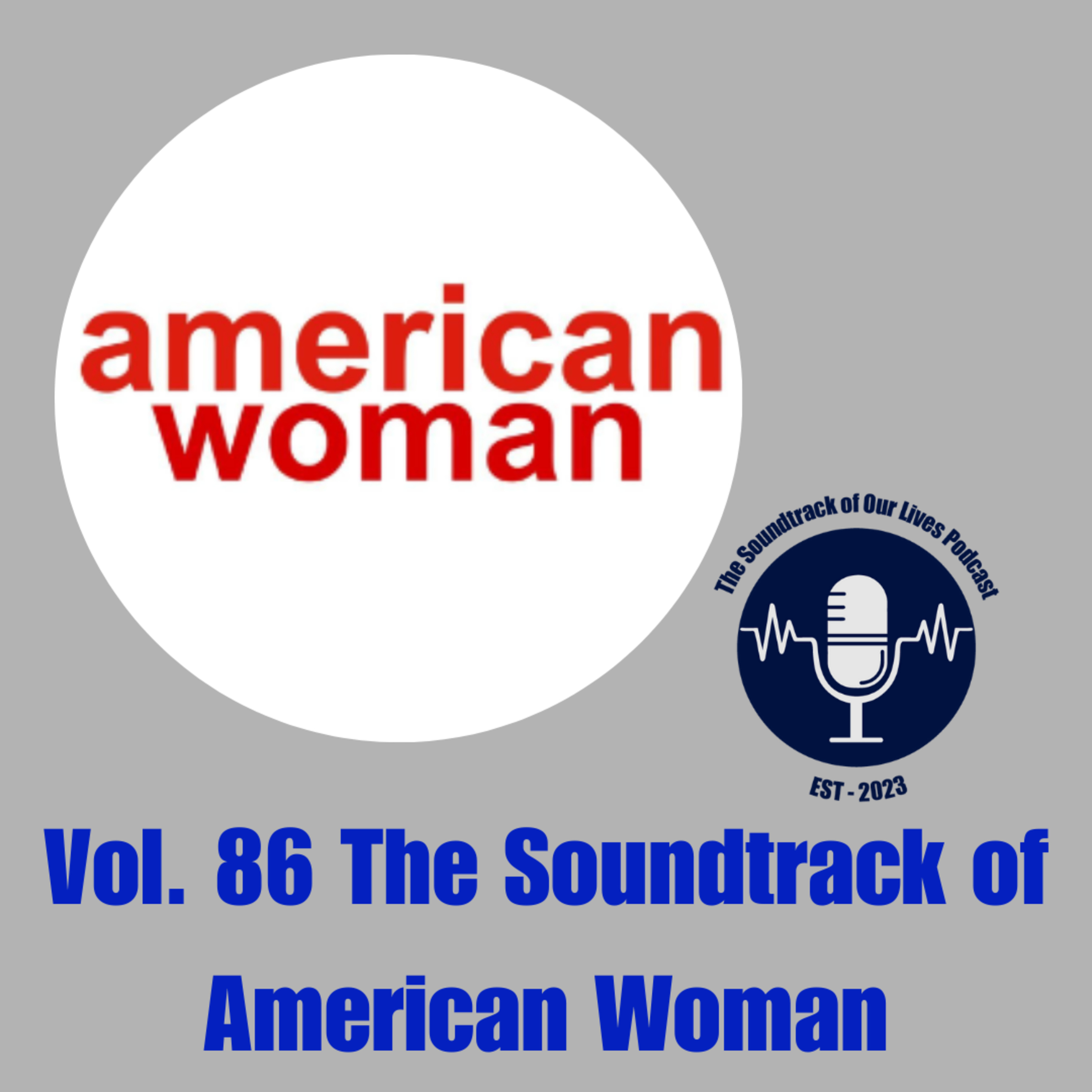 Vol. 86 The Soundtrack of American Woman