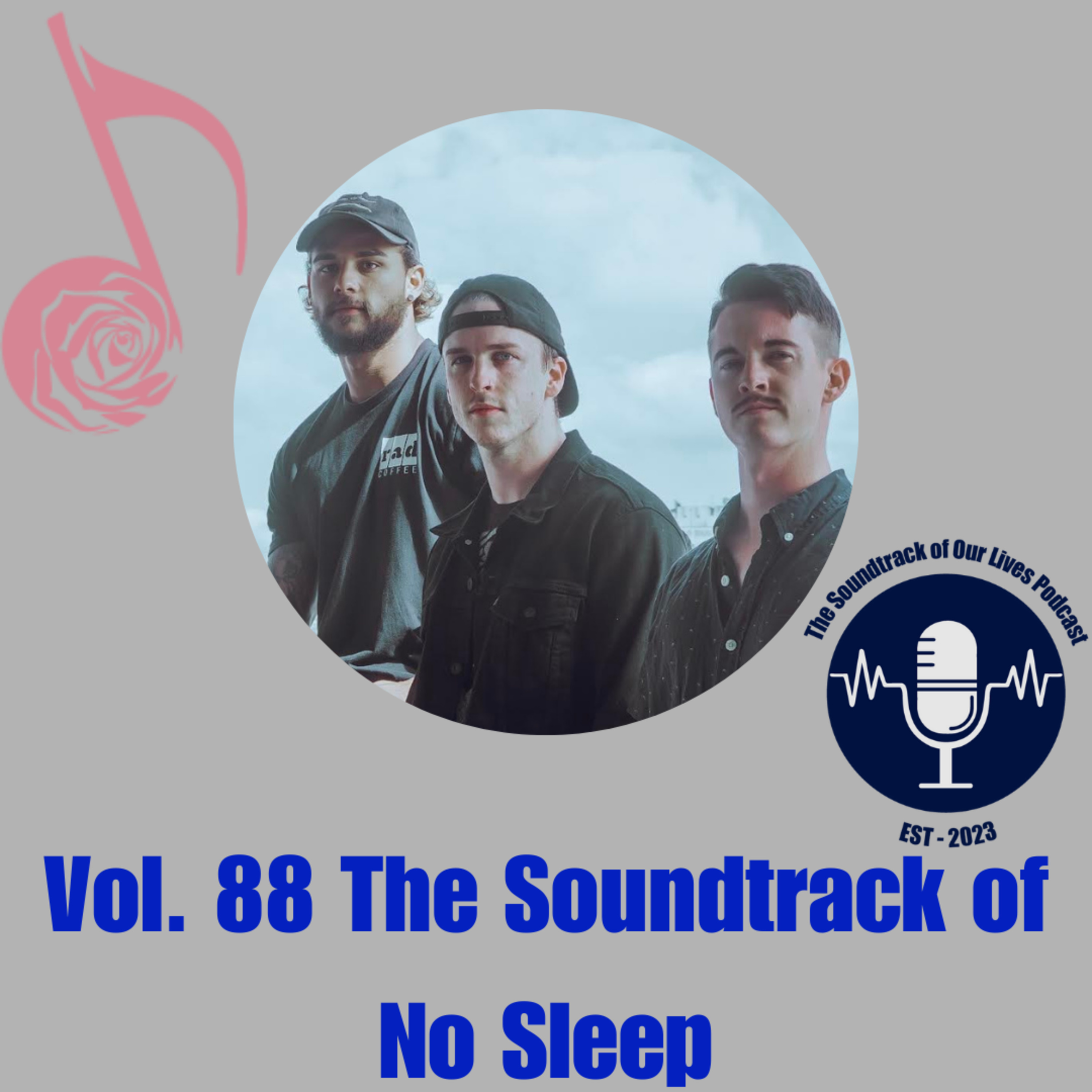 Vol. 88 The Soundtrack of No Sleep