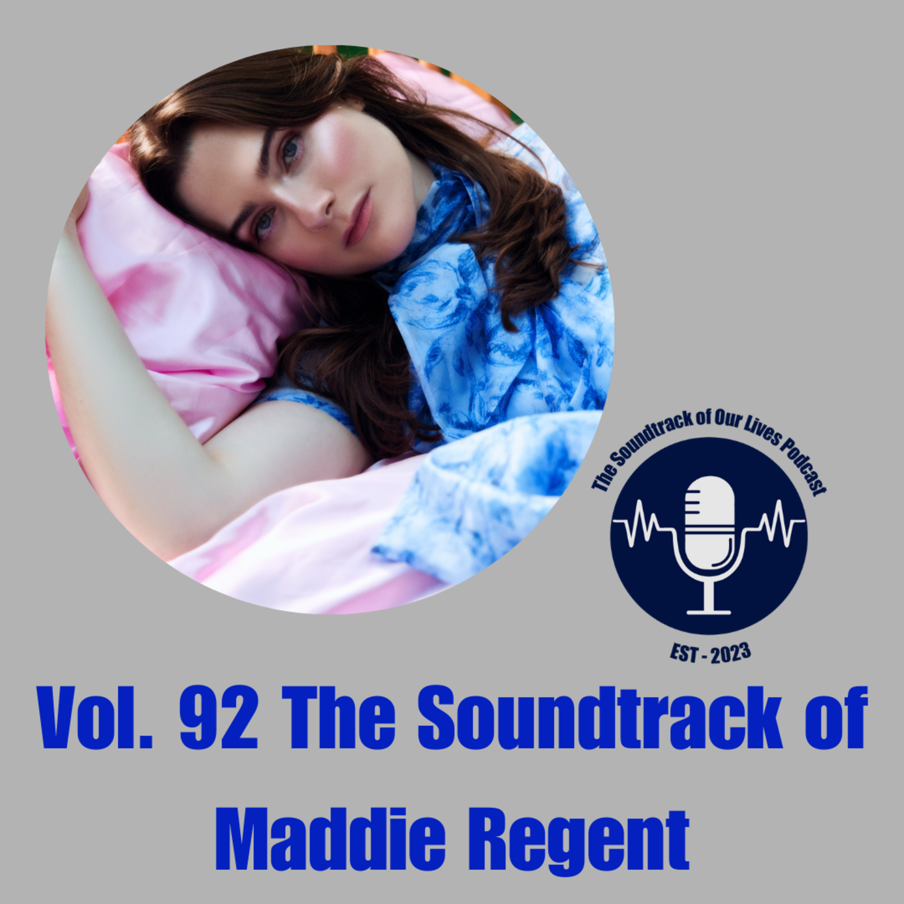 Vol. 92 The Soundtrack of Maddie Regent