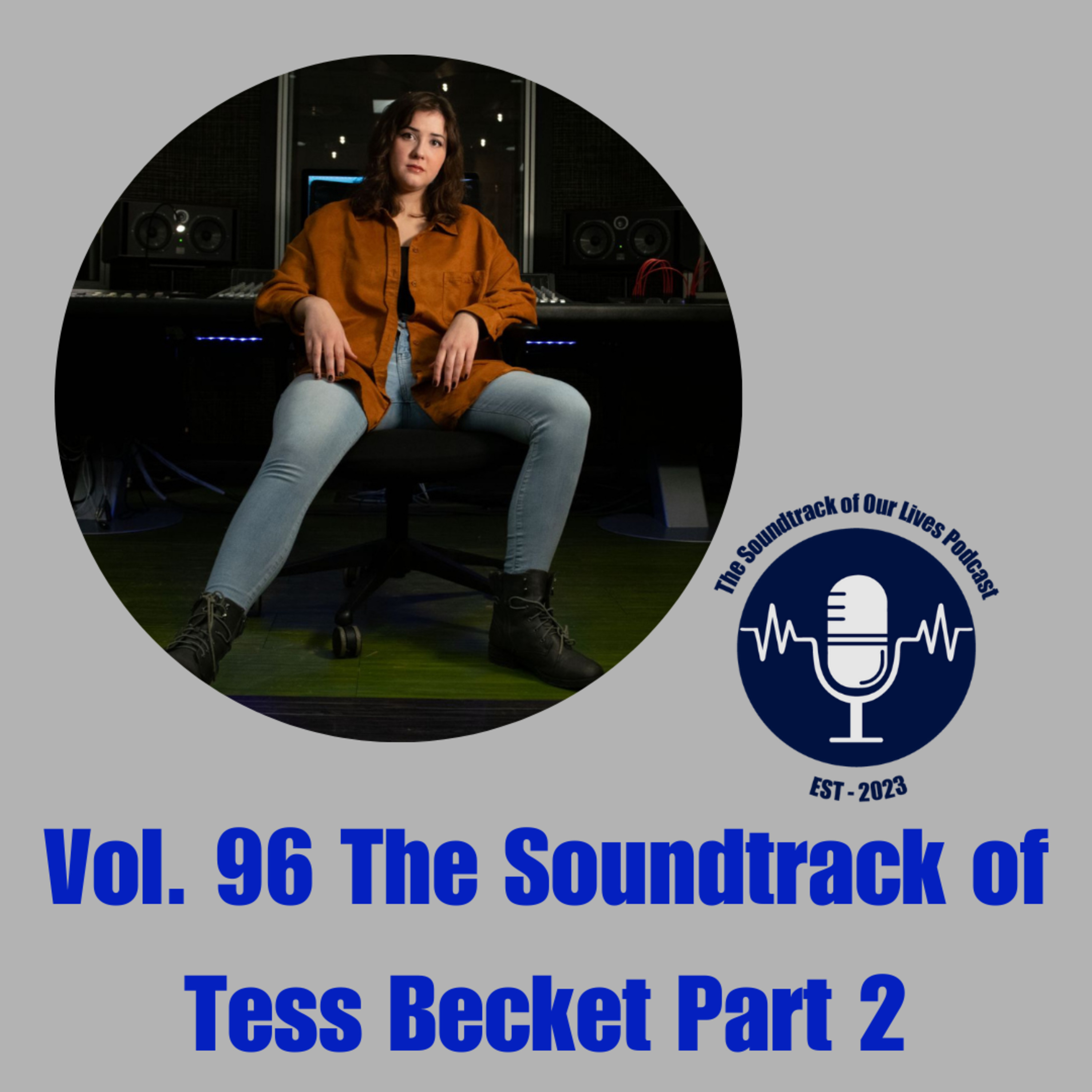 Vol. 96 The Soundtrack of Tess Becket Part 2