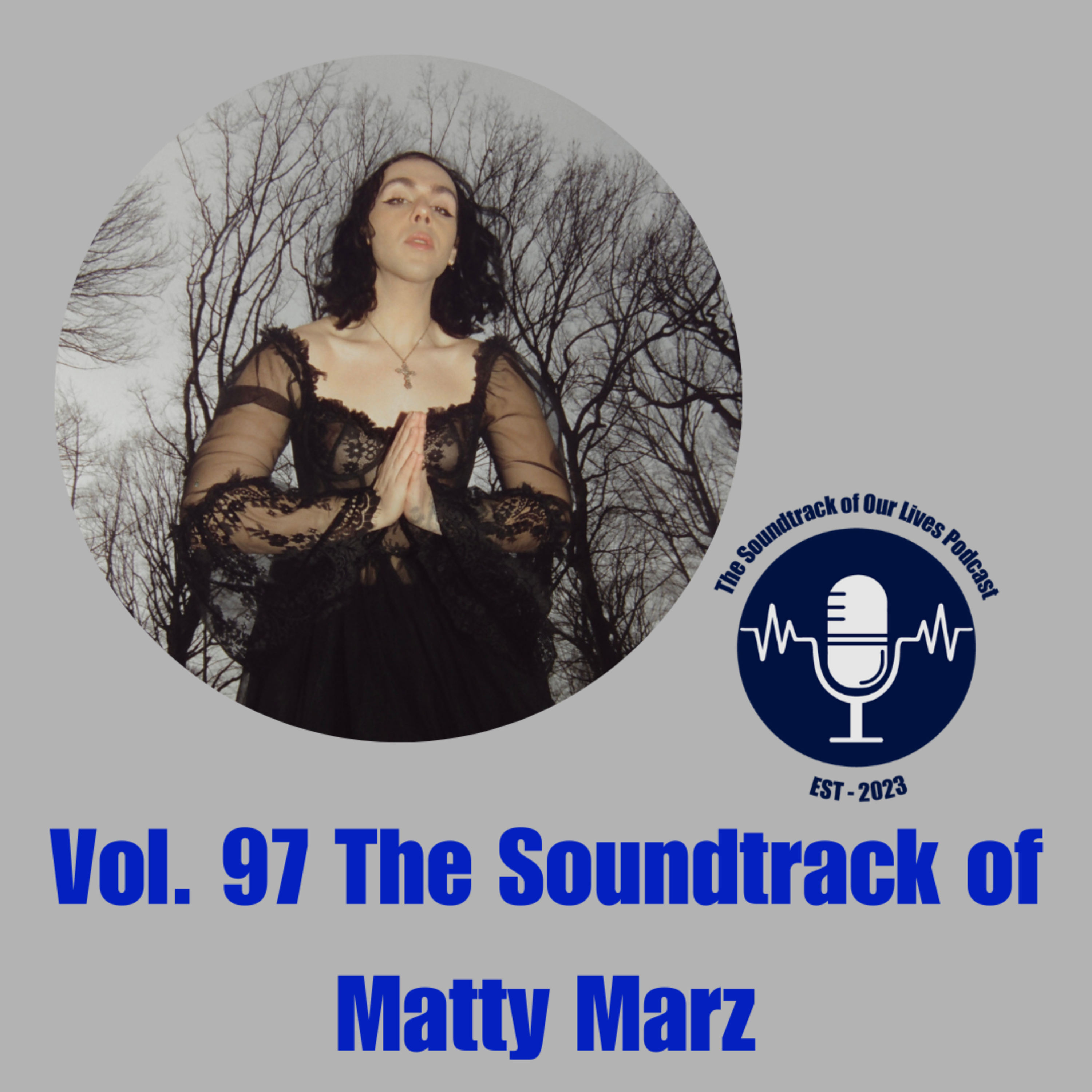 Vol. 97 The Soundtrack of Matty Marz