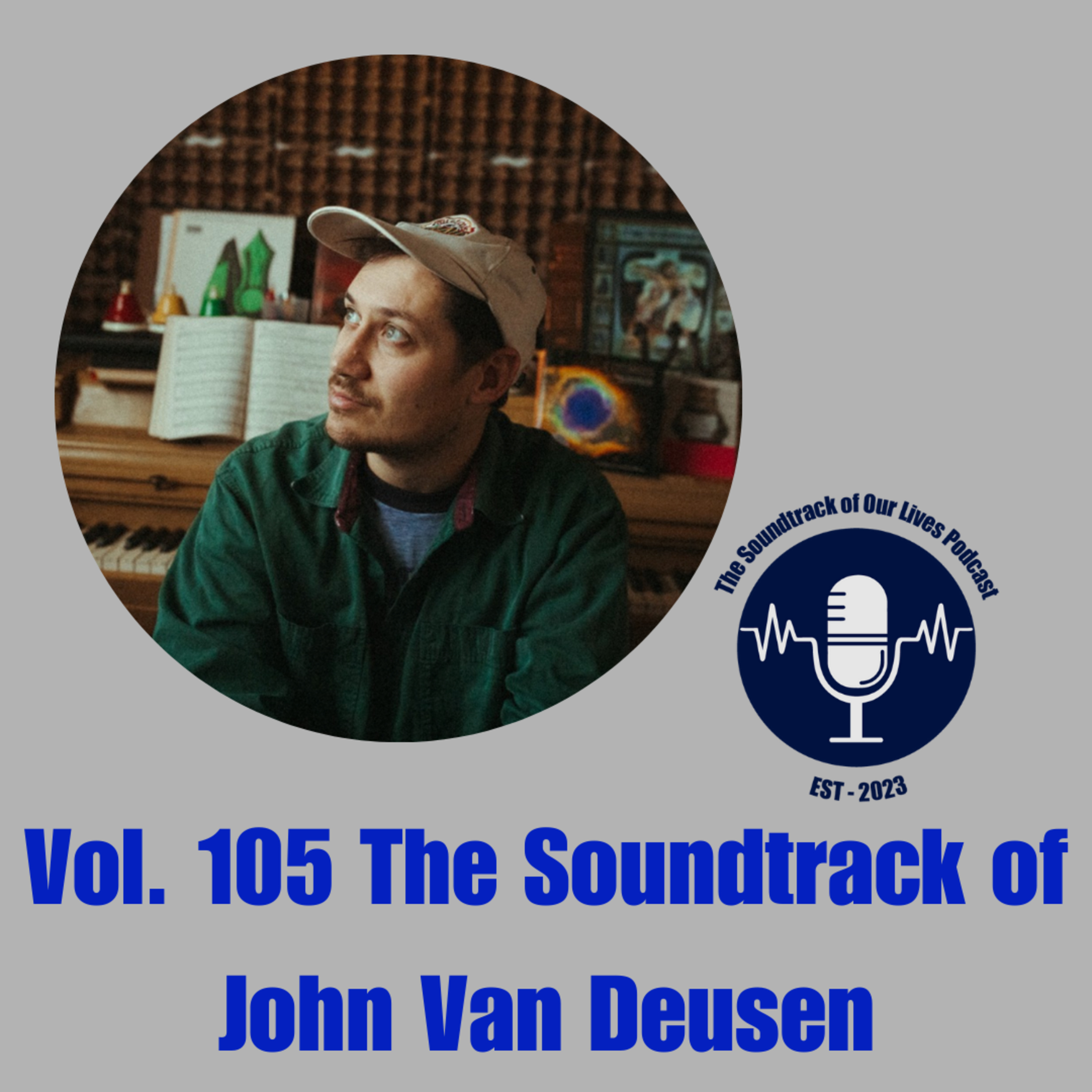 Vol. 105 The Soundtrack of John Van Deusen