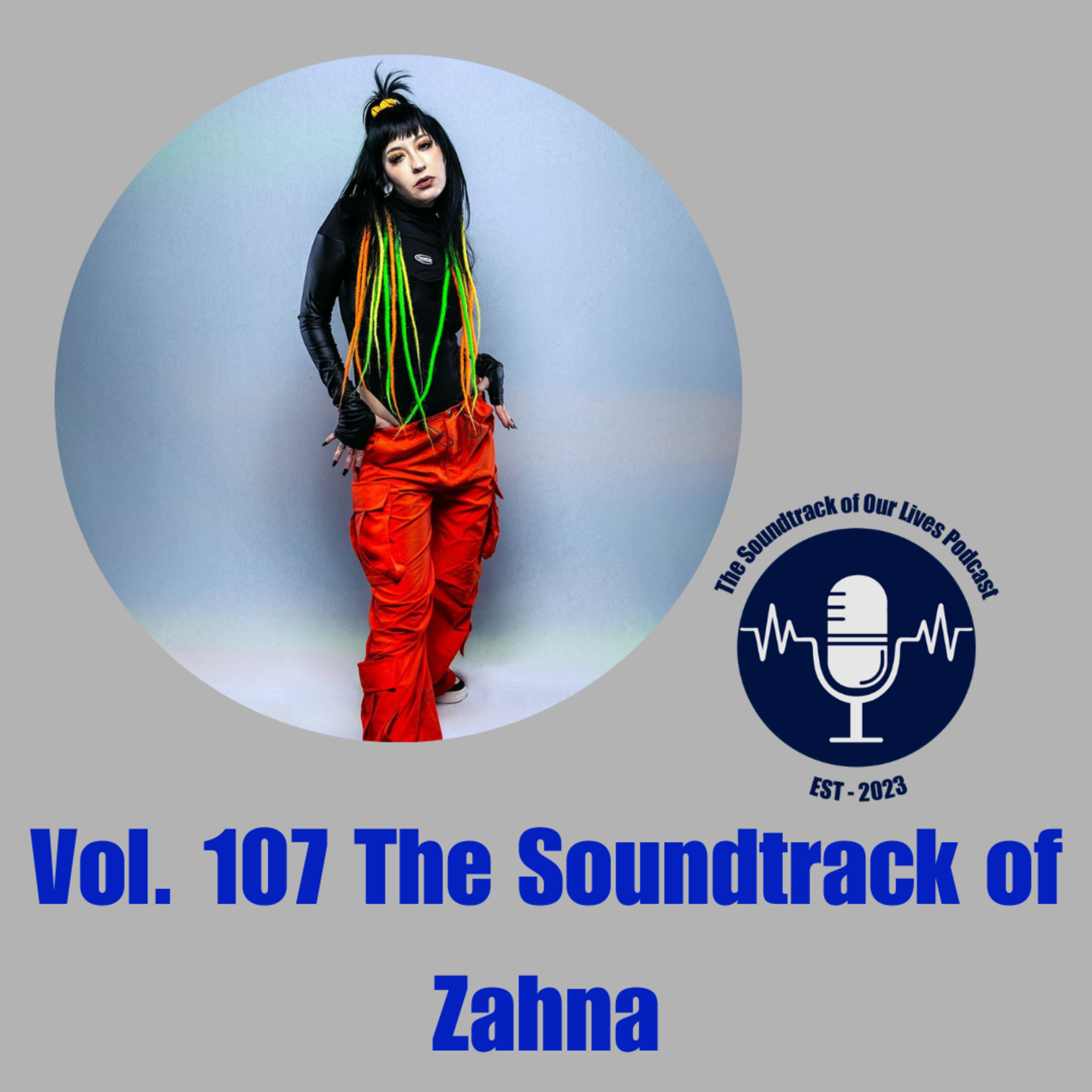 Vol. 107 The Soundtrack of Zahna