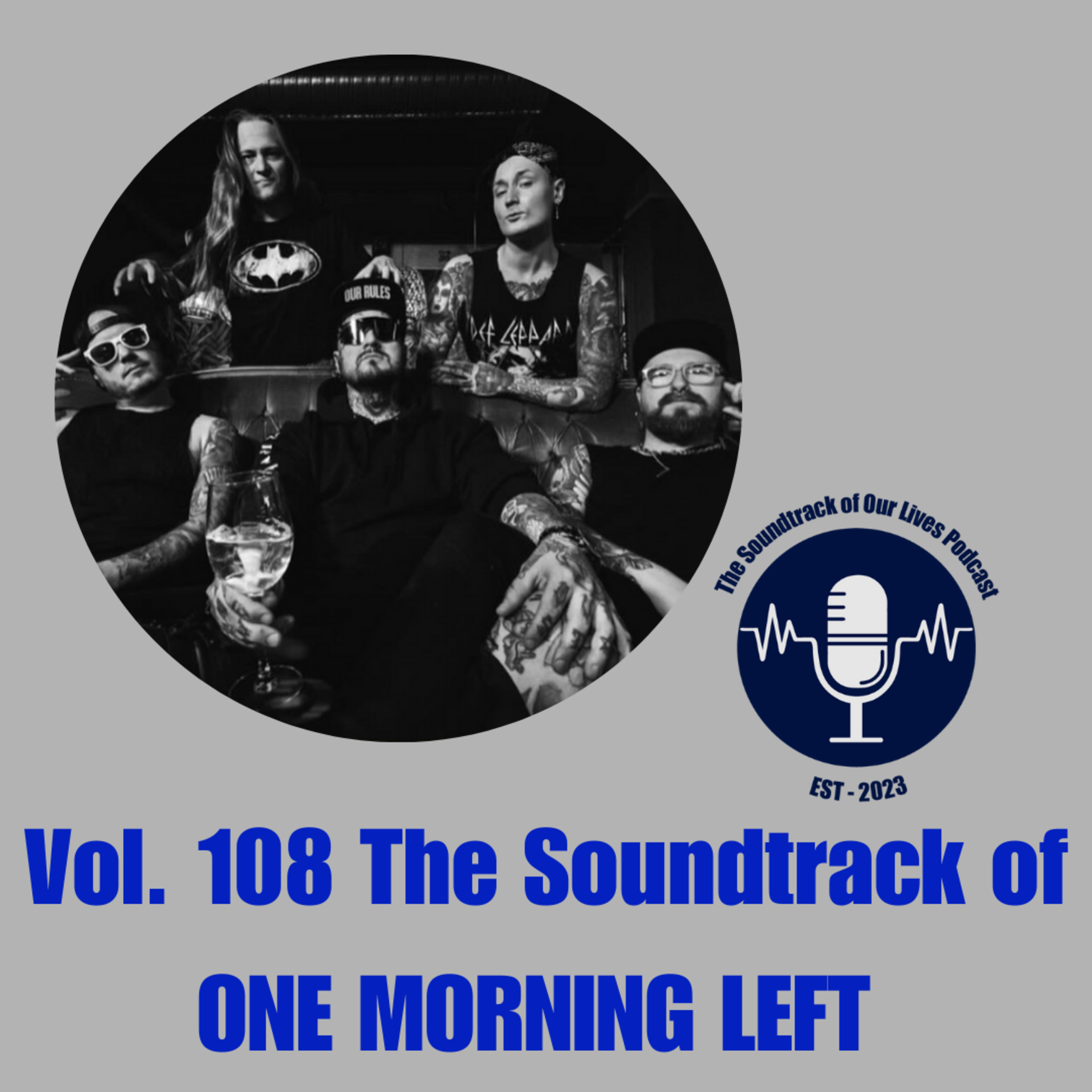 Vol. 108 The Soundtrack of ONE MORNING LEFT