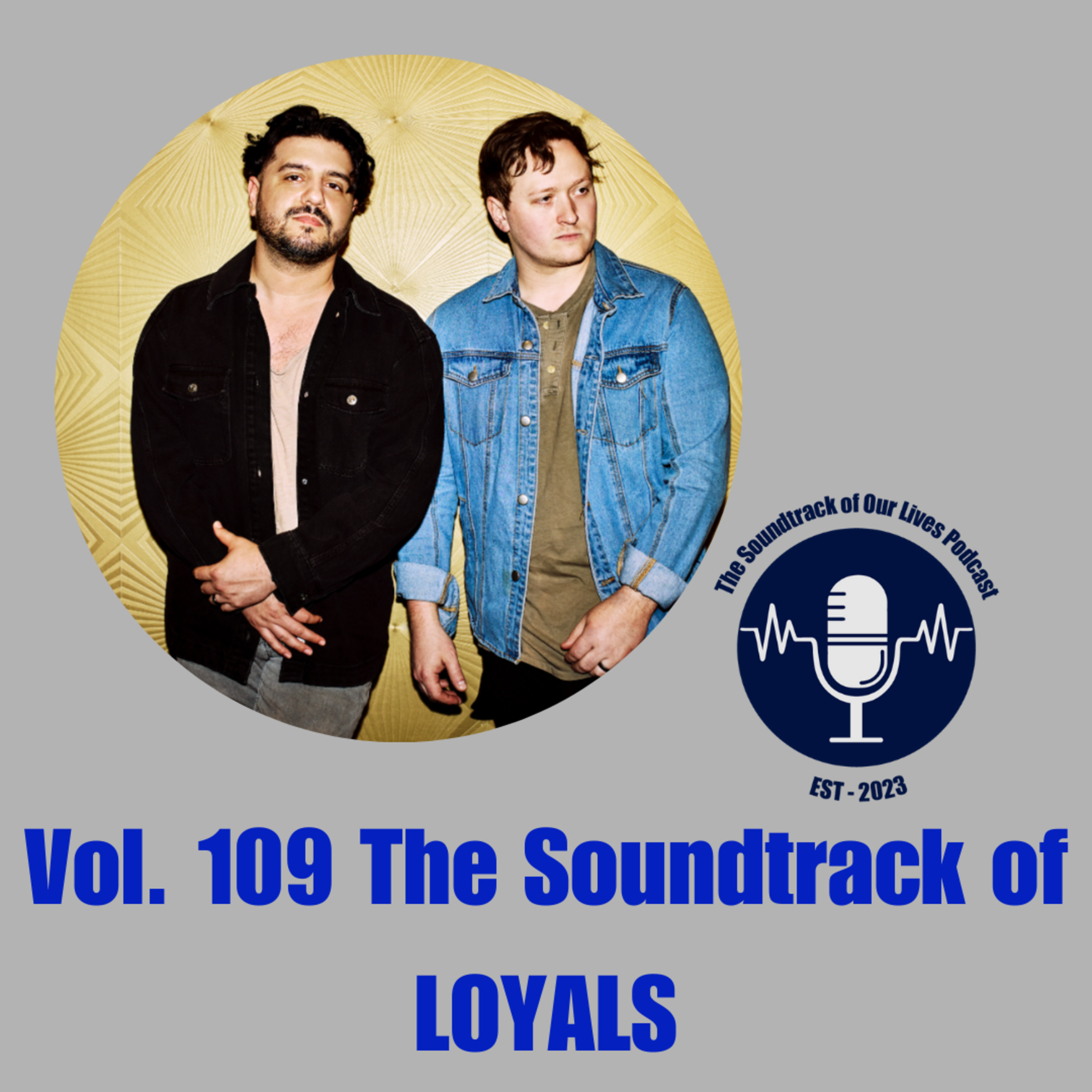 Vol. 109 The Soundtrack of LOYALS