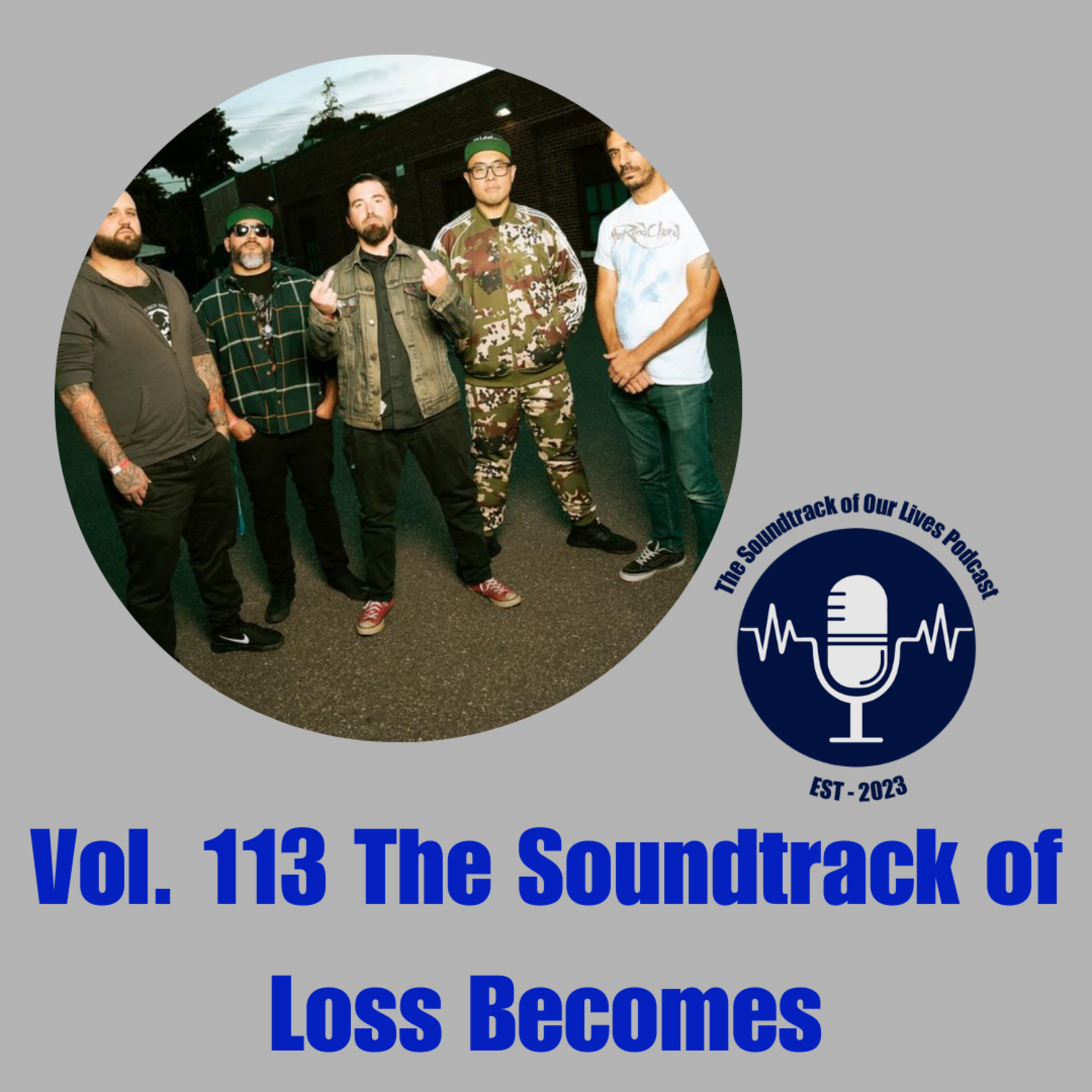 Vol. 113 The Soundtrack of Loss Becomes