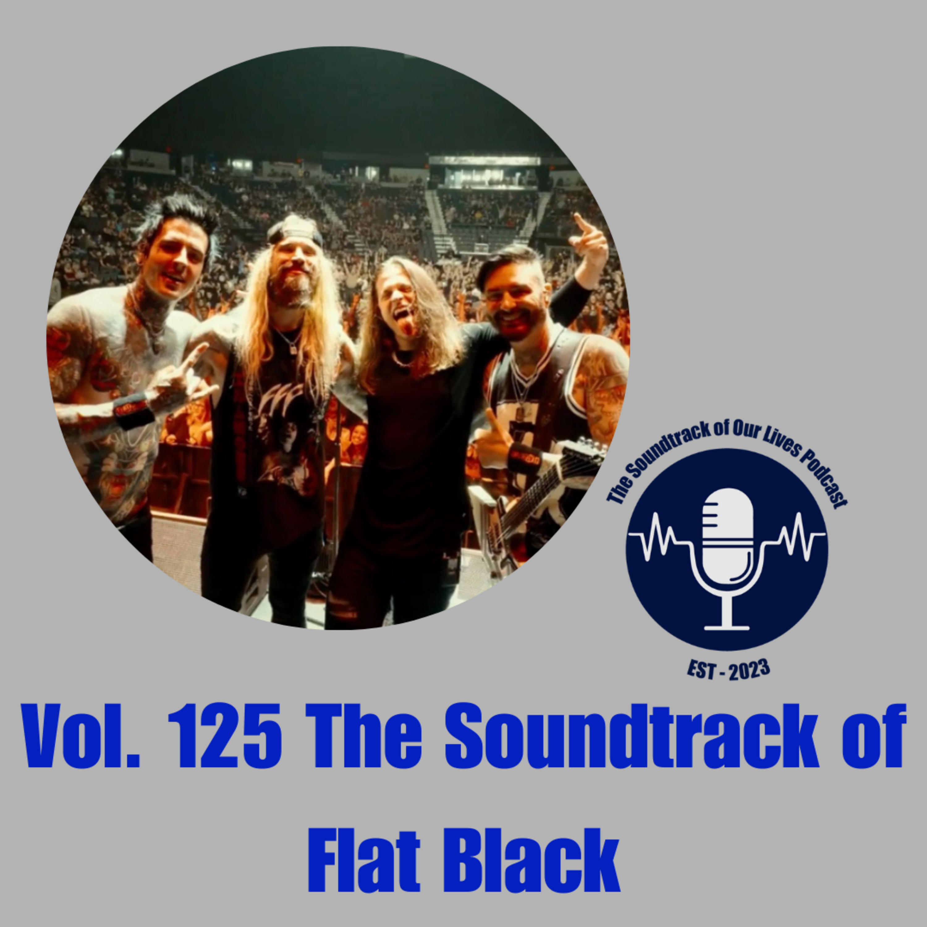 Vol. 125 The Soundtrack of Flat Black