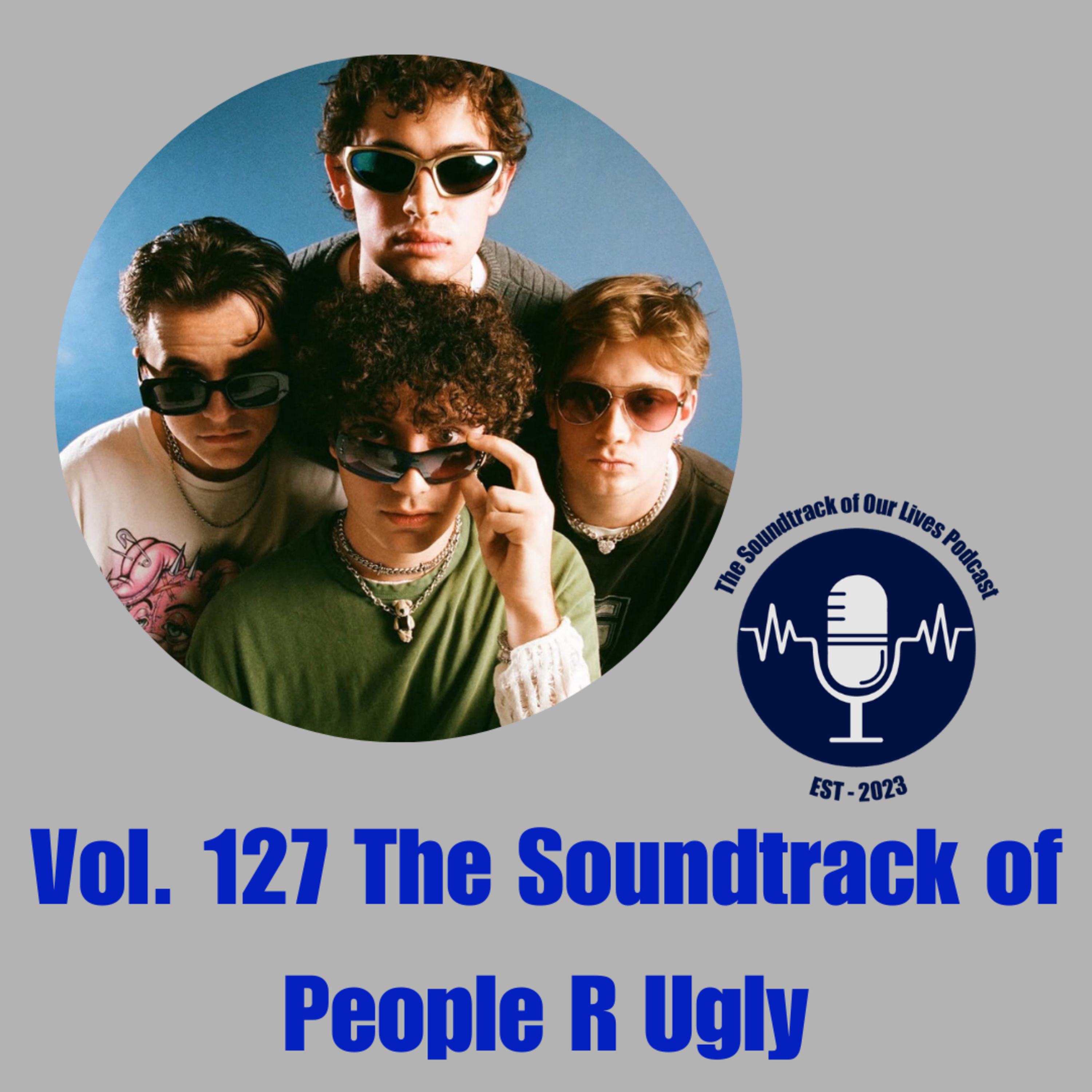 Vol. 127 The Soundtrack of People R Ugly