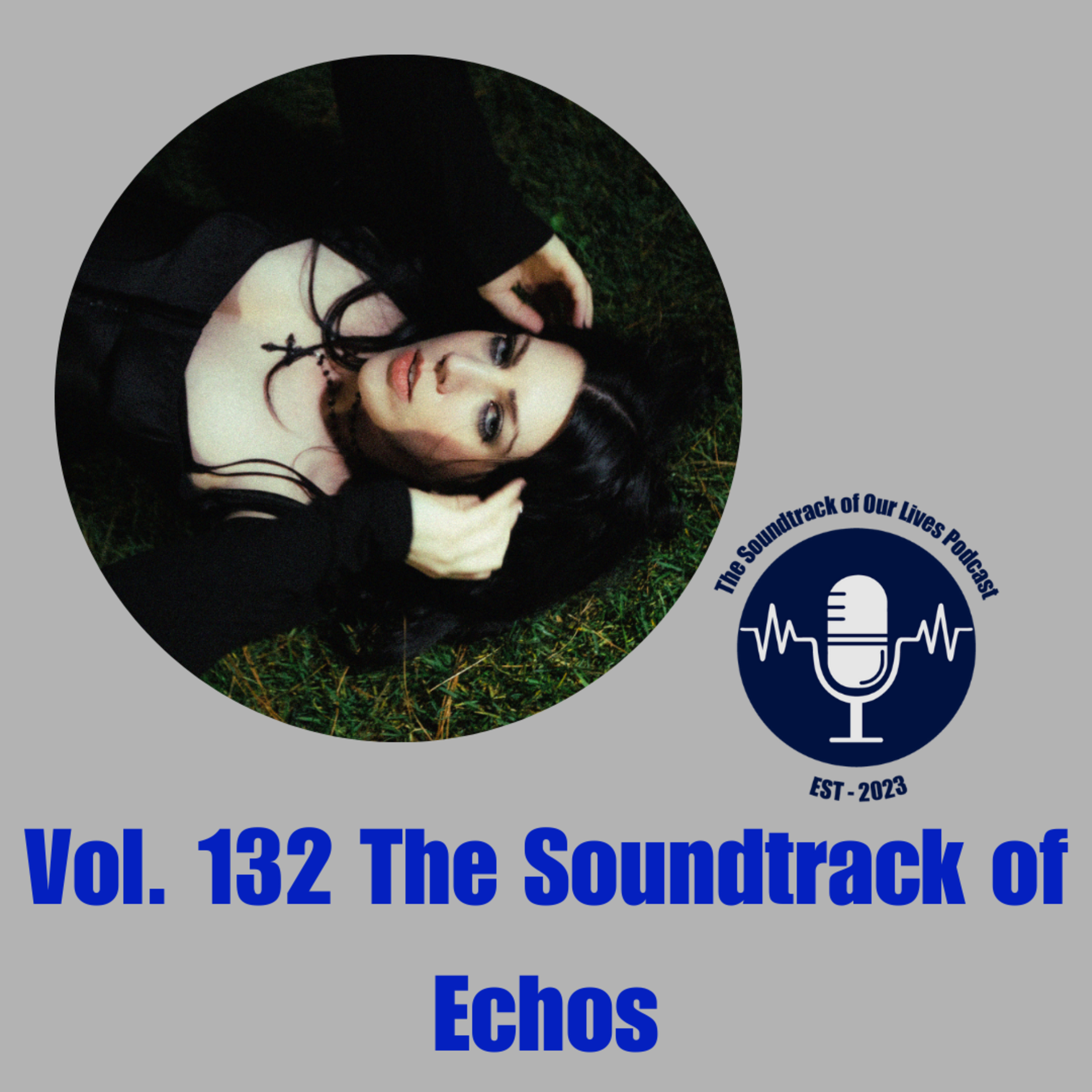 Vol. 132 The Soundtrack of Echos