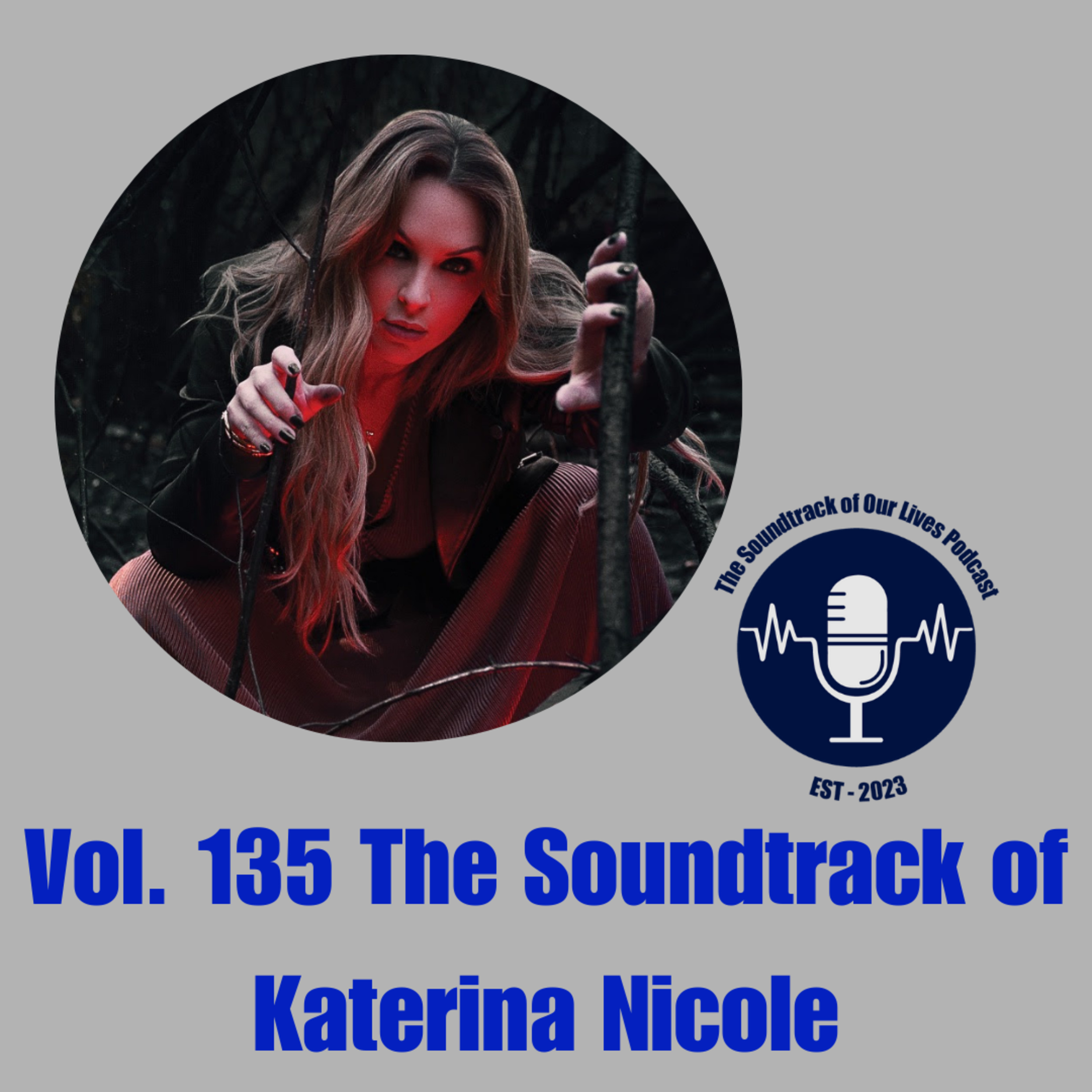 Vol. 135 The Soundtrack of Katerina Nicole