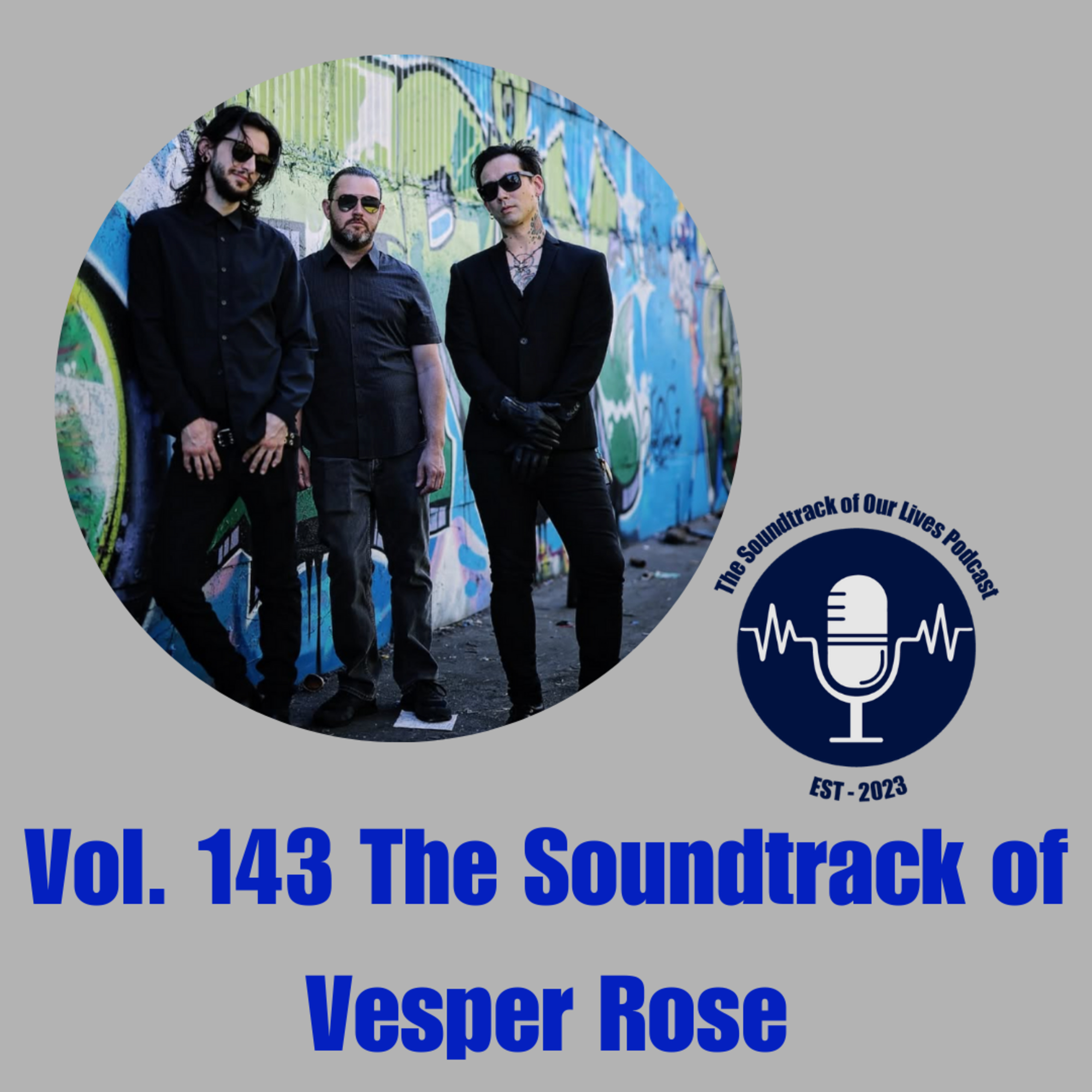 Vol. 143 The Soundtrack of Vesper Rose