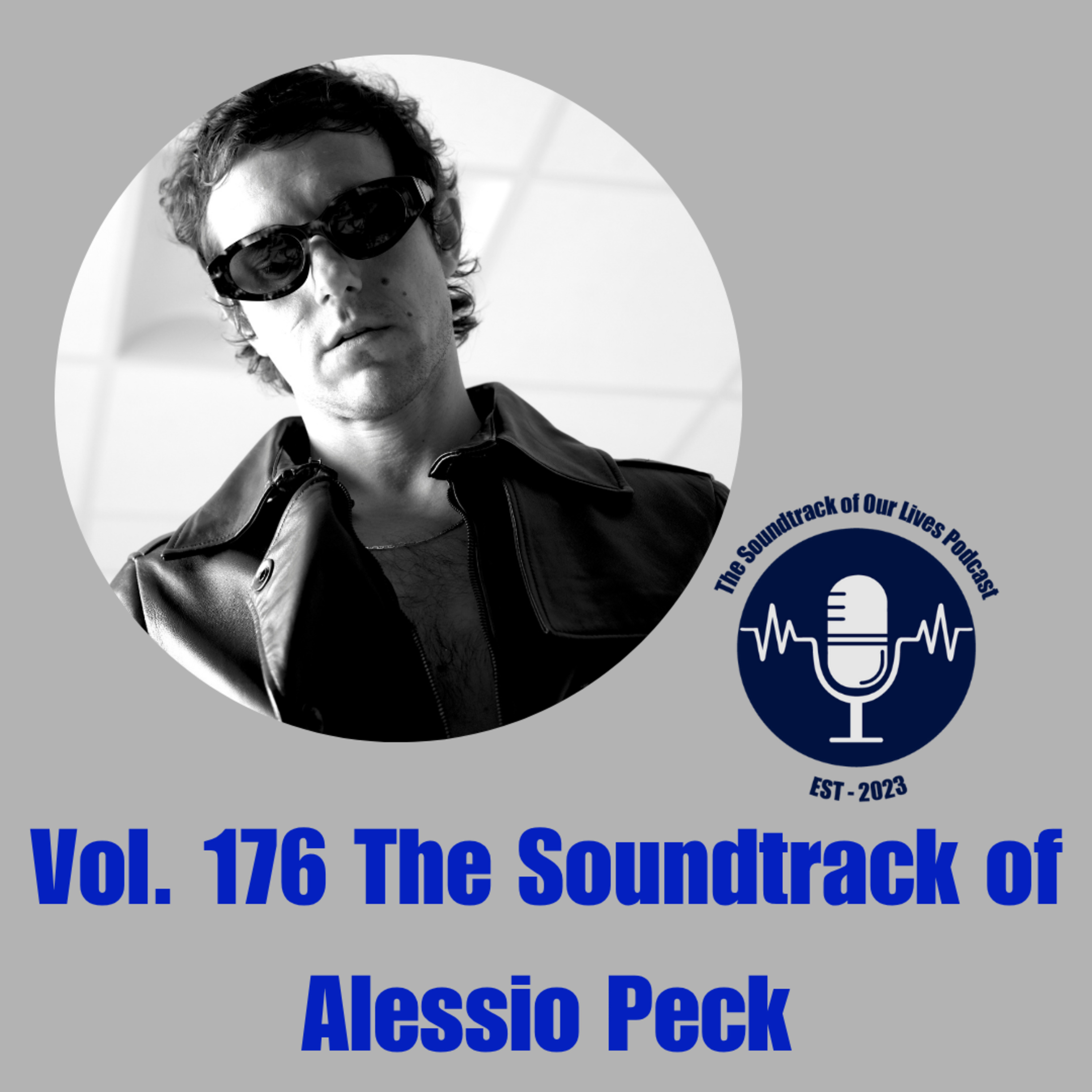 Vol. 176 The Soundtrack of Alessio Peck
