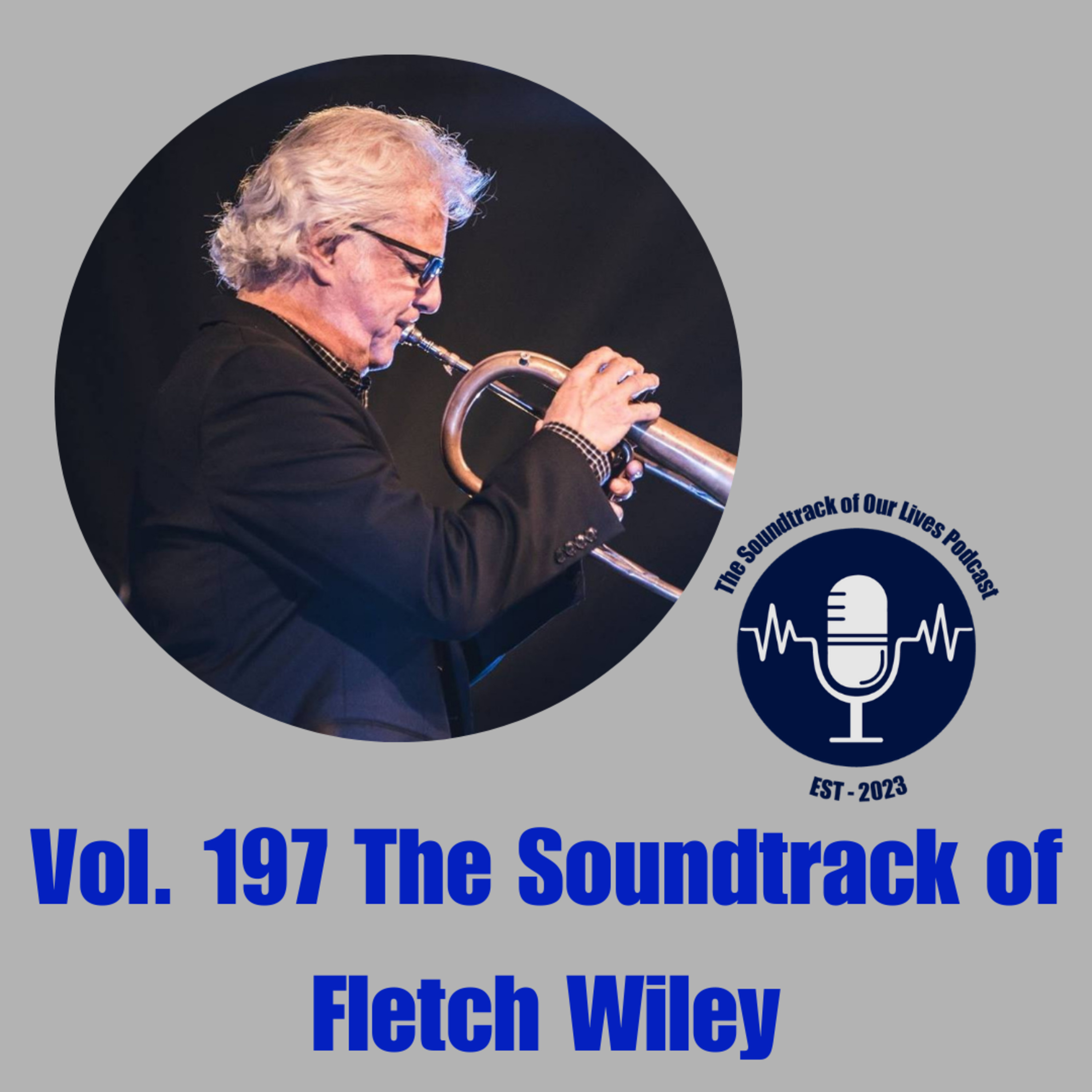 Vol. 197 The Soundtrack of Fletch Wiley episode artwork