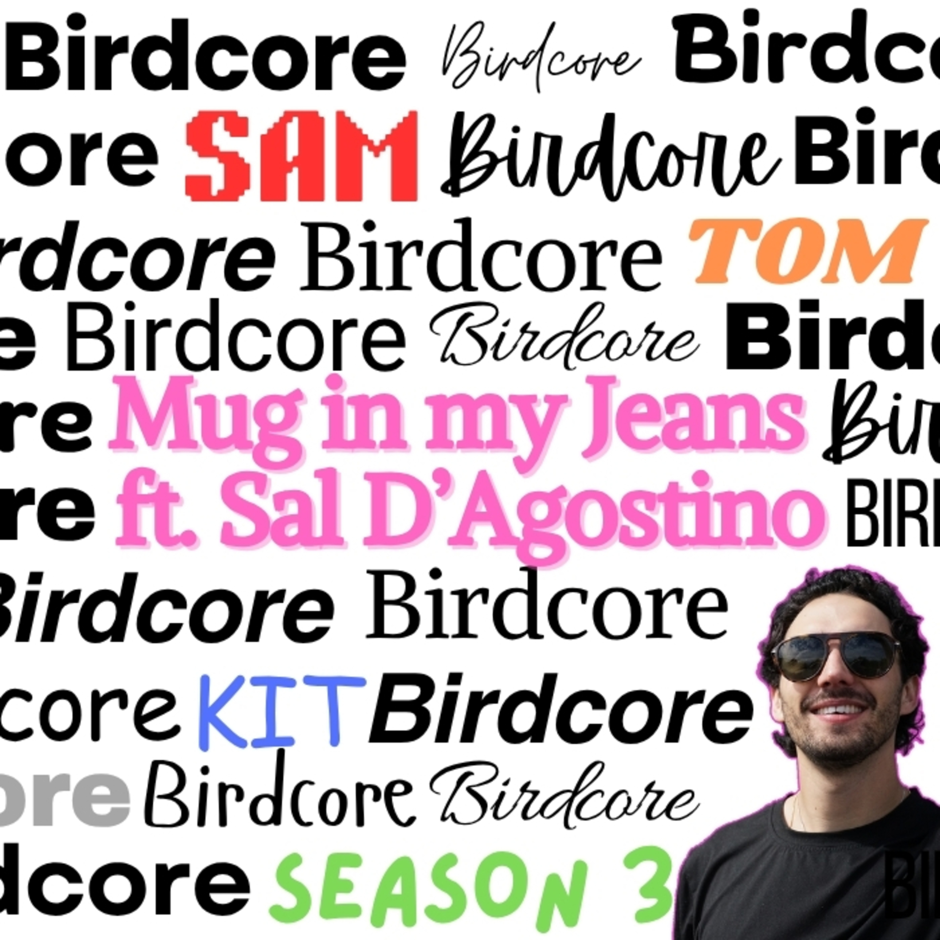 E17 - Mug in my Jeans ft. Sal D'Agostino episode artwork