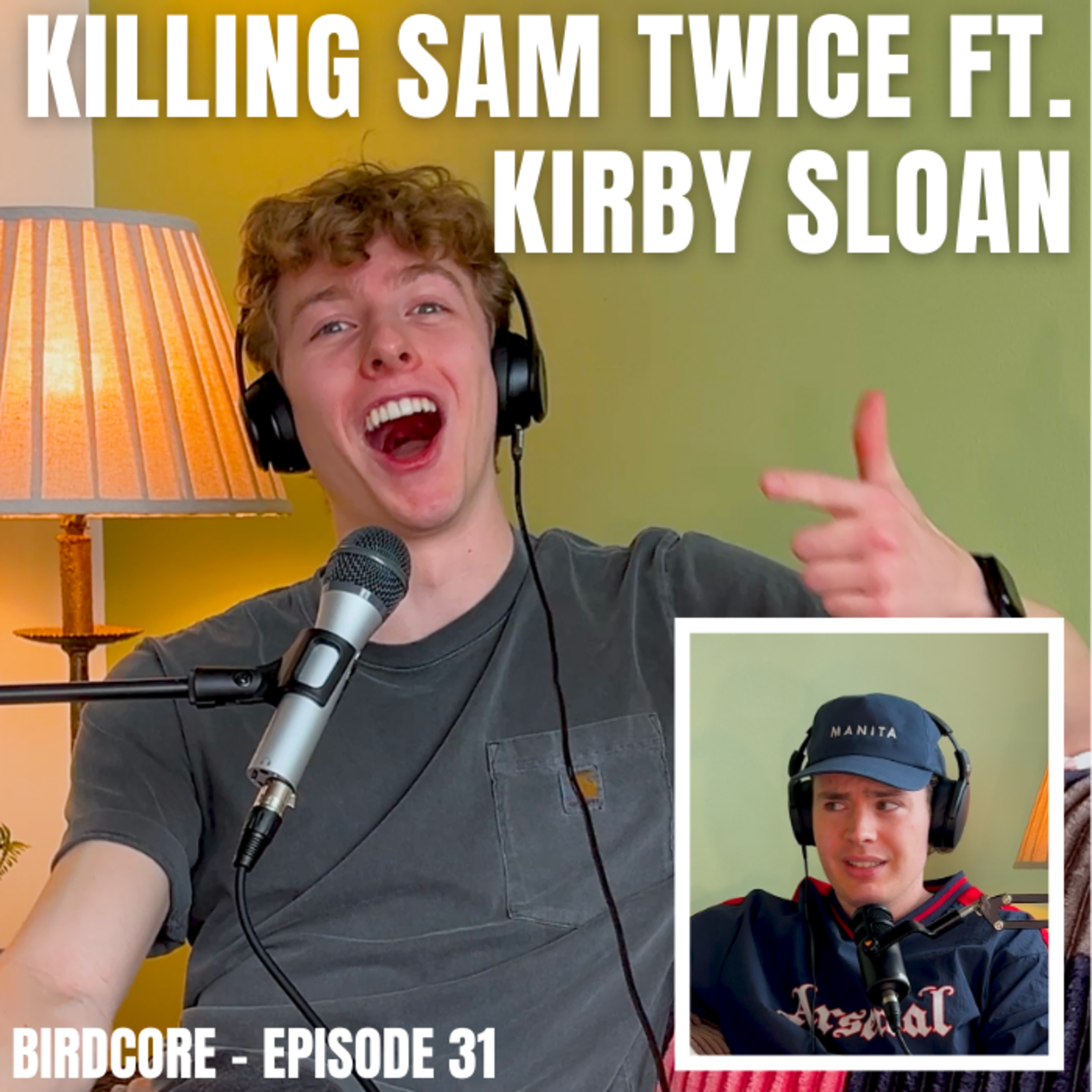 E31 - Killing Sam Twice ft. Kirby Sloan episode artwork
