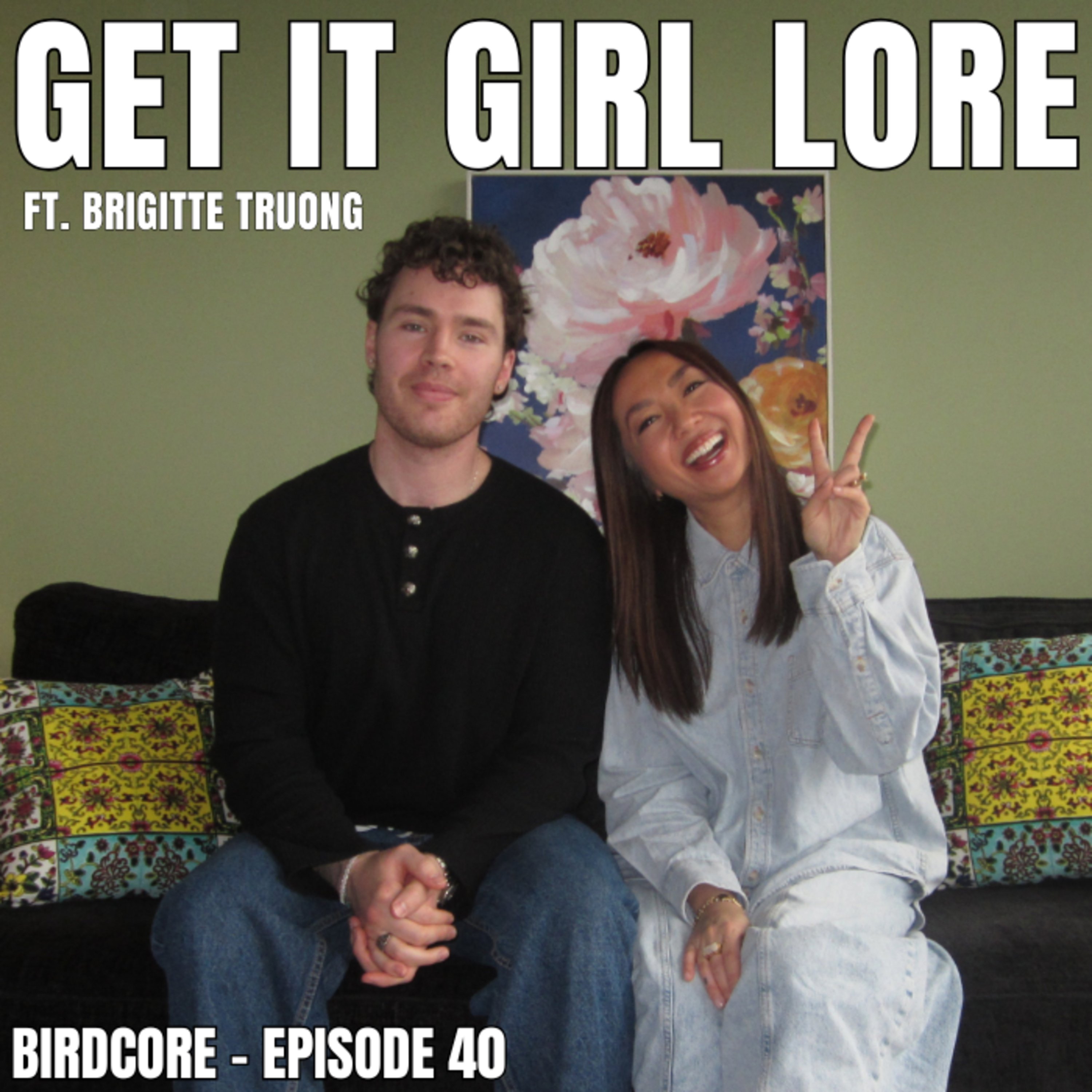 E40 - Get It Girl Lore ft. Brigitte Truong episode artwork