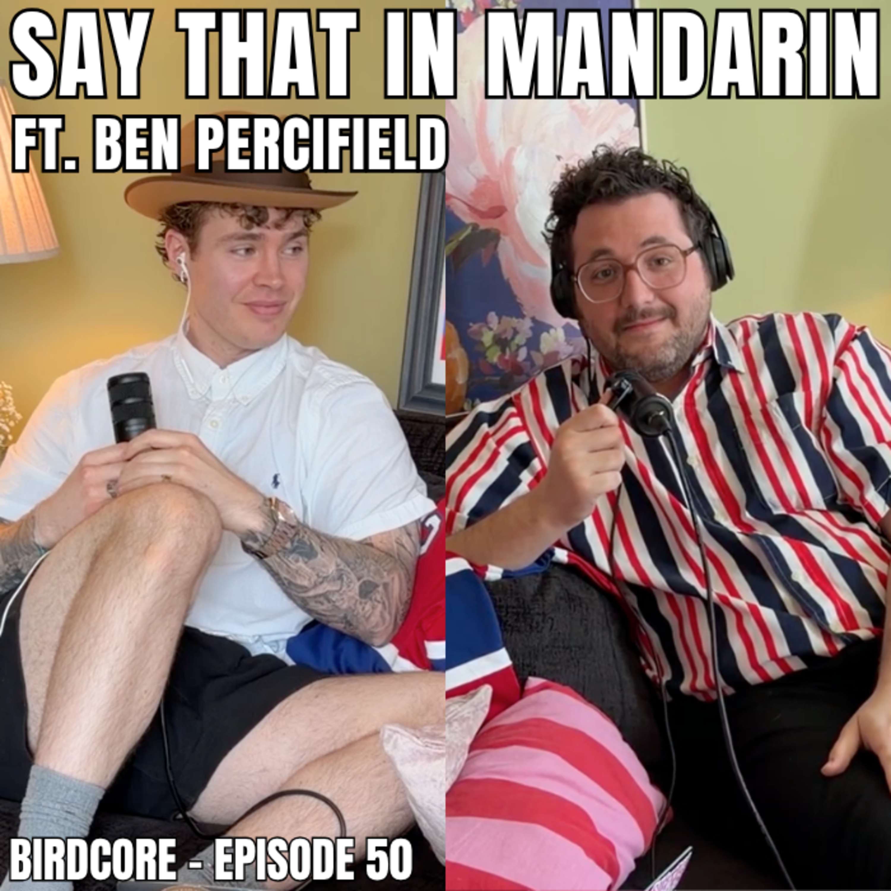 E50 - Say That In Mandarin ft. Ben Percifield episode artwork