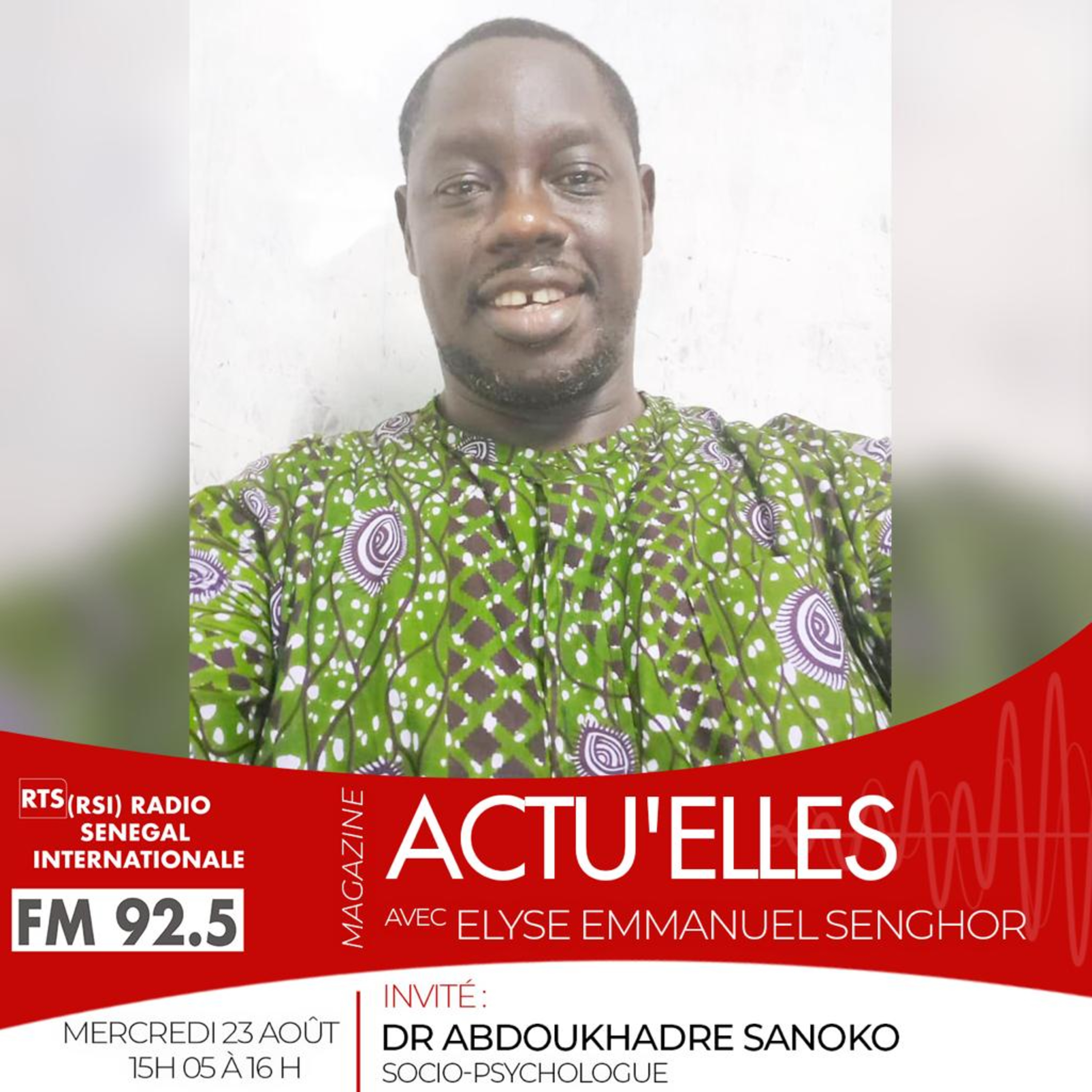 ACTU'ELLES - INVITE: ABDOUKHADRE SANOGO (SOCIOPSYCHOLOGUE)
