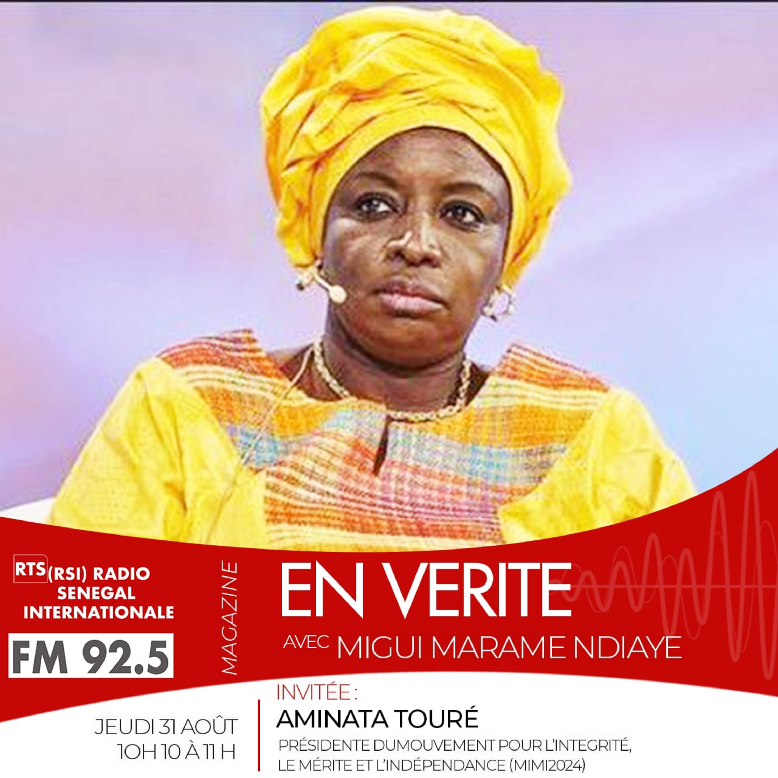 EN VÉRITÉ | INVITÉ | Mme AMINATA TOURÉ | PRÉSIDENTE DU MOUVEMENT POUR L’INTÉGRITÉ, LE MÉRITE ET L’INDÉPENDANCE