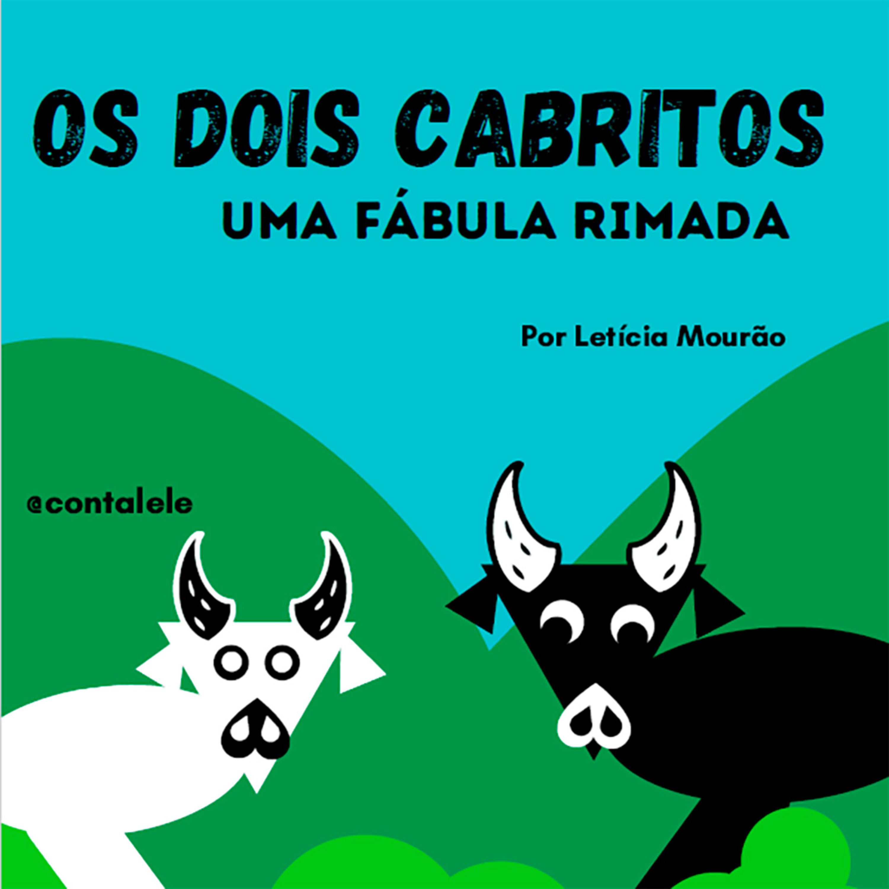 Os Dois Cabritos, uma fábula rimada - de Letícia Mourão episode artwork