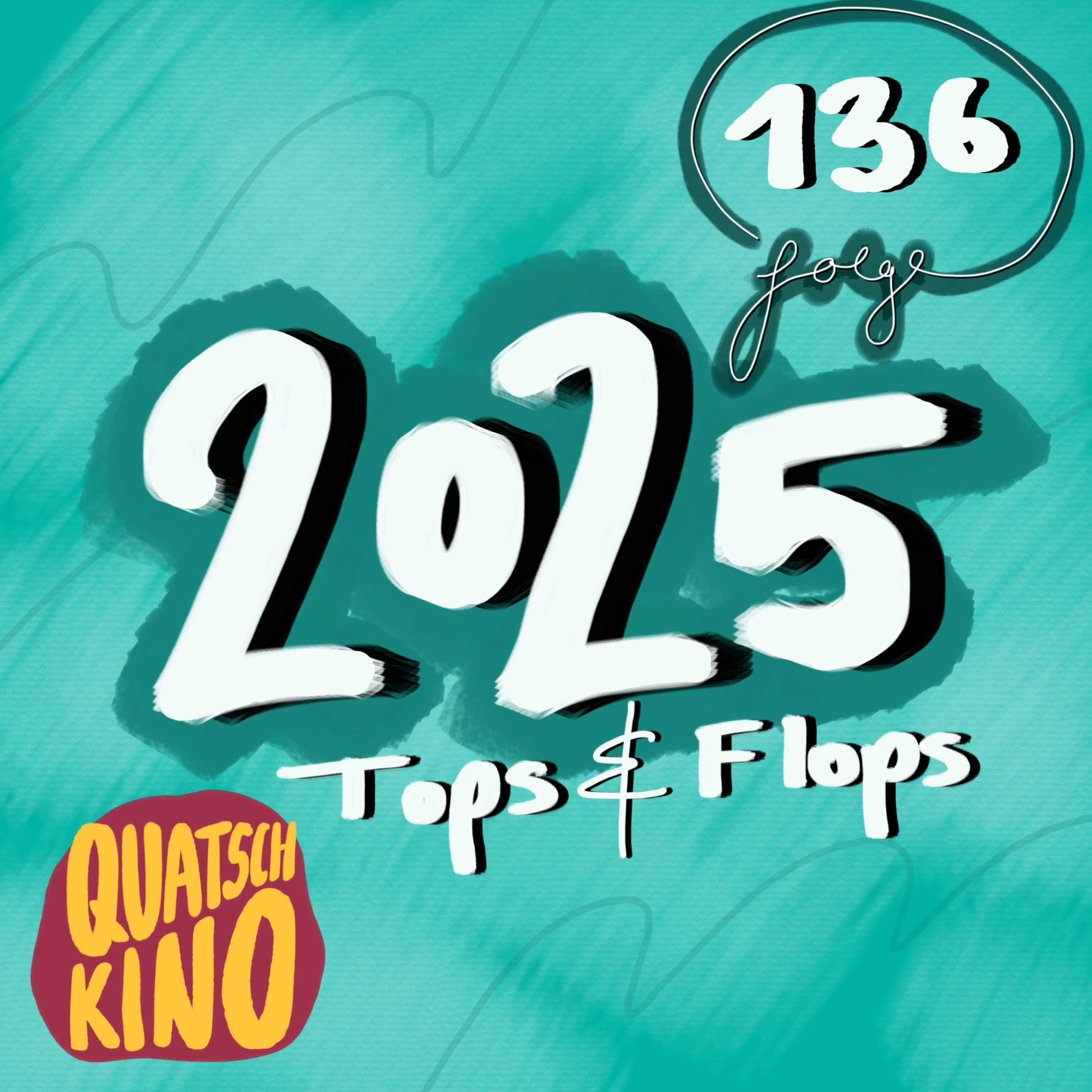 Folge 136: Tops & Flops 2025 episode artwork