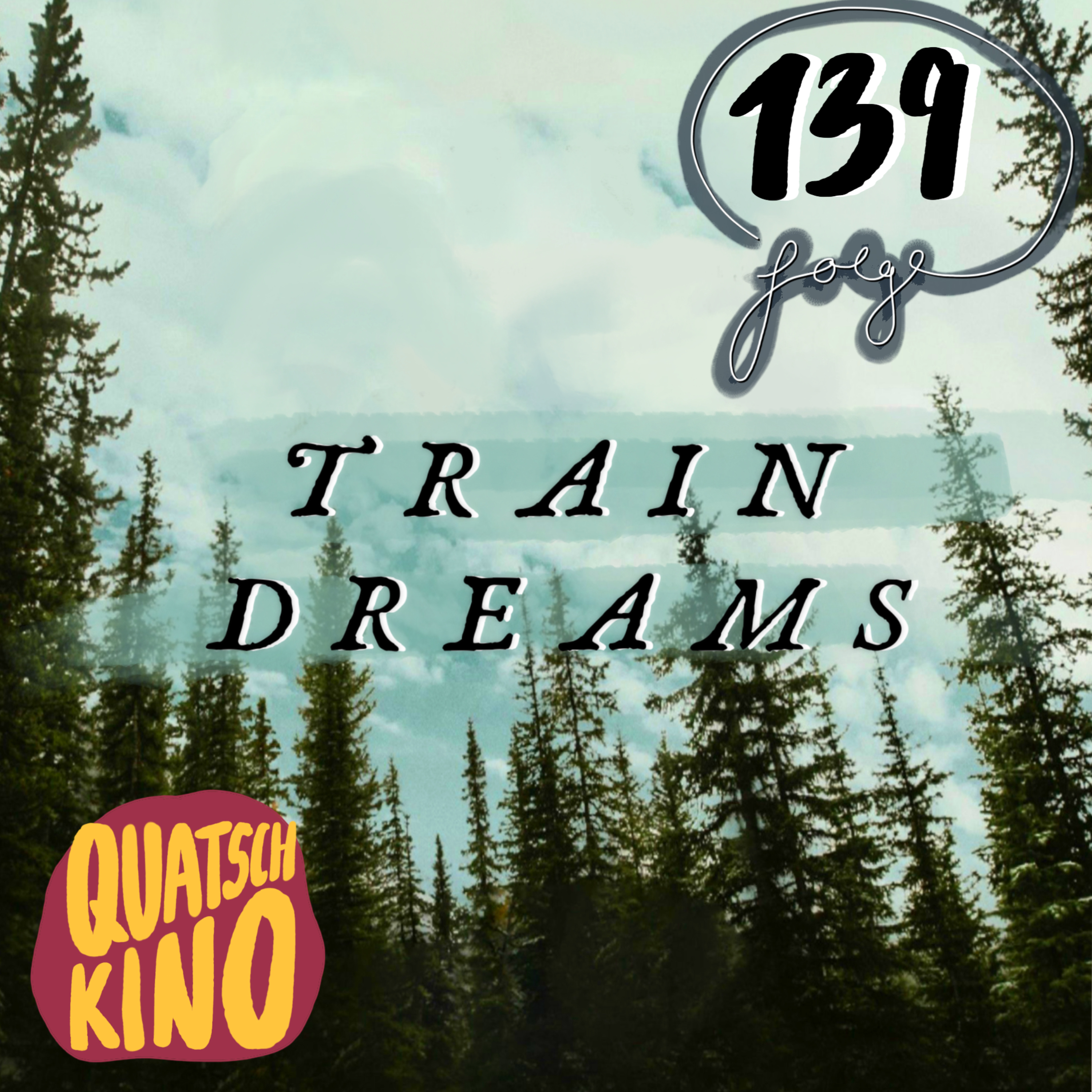 Folge 139: Train Dreams episode artwork