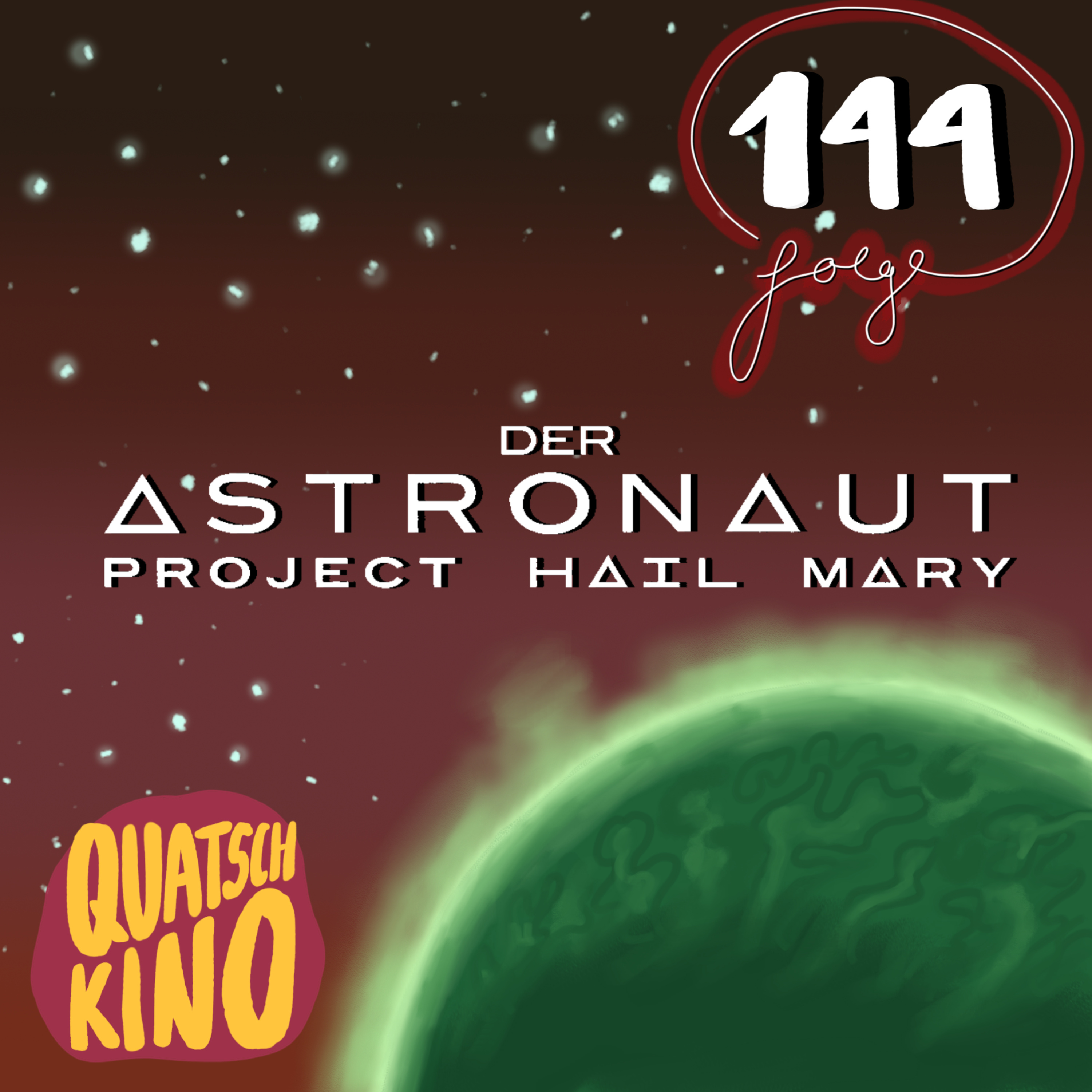 Folge 144: Der Astronaut - Project Hail Mary episode artwork