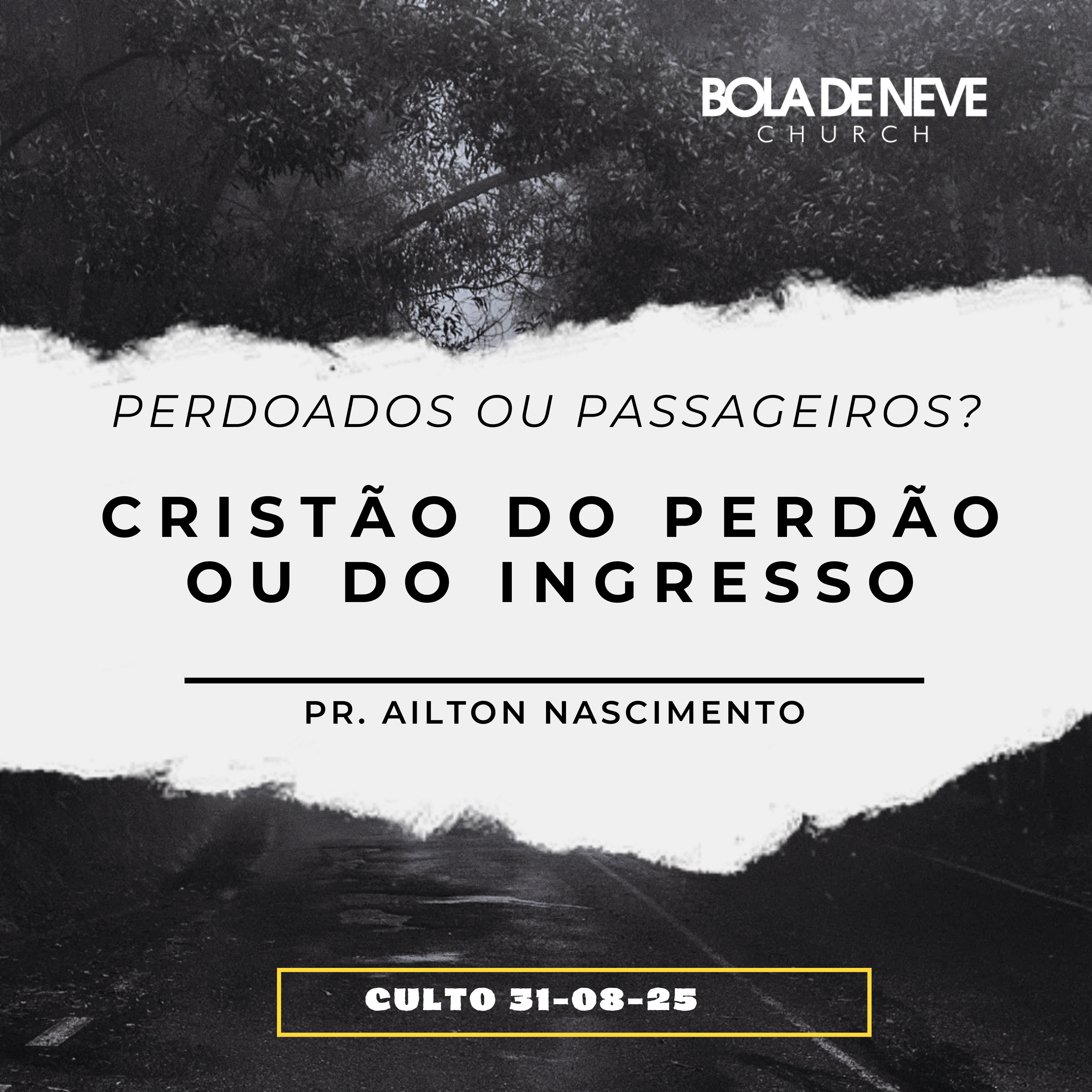 Perdoados ou Passageiros? Cristãos do Perdão ou do Ingresso? - Pr. Ailton Nascimento episode artwork