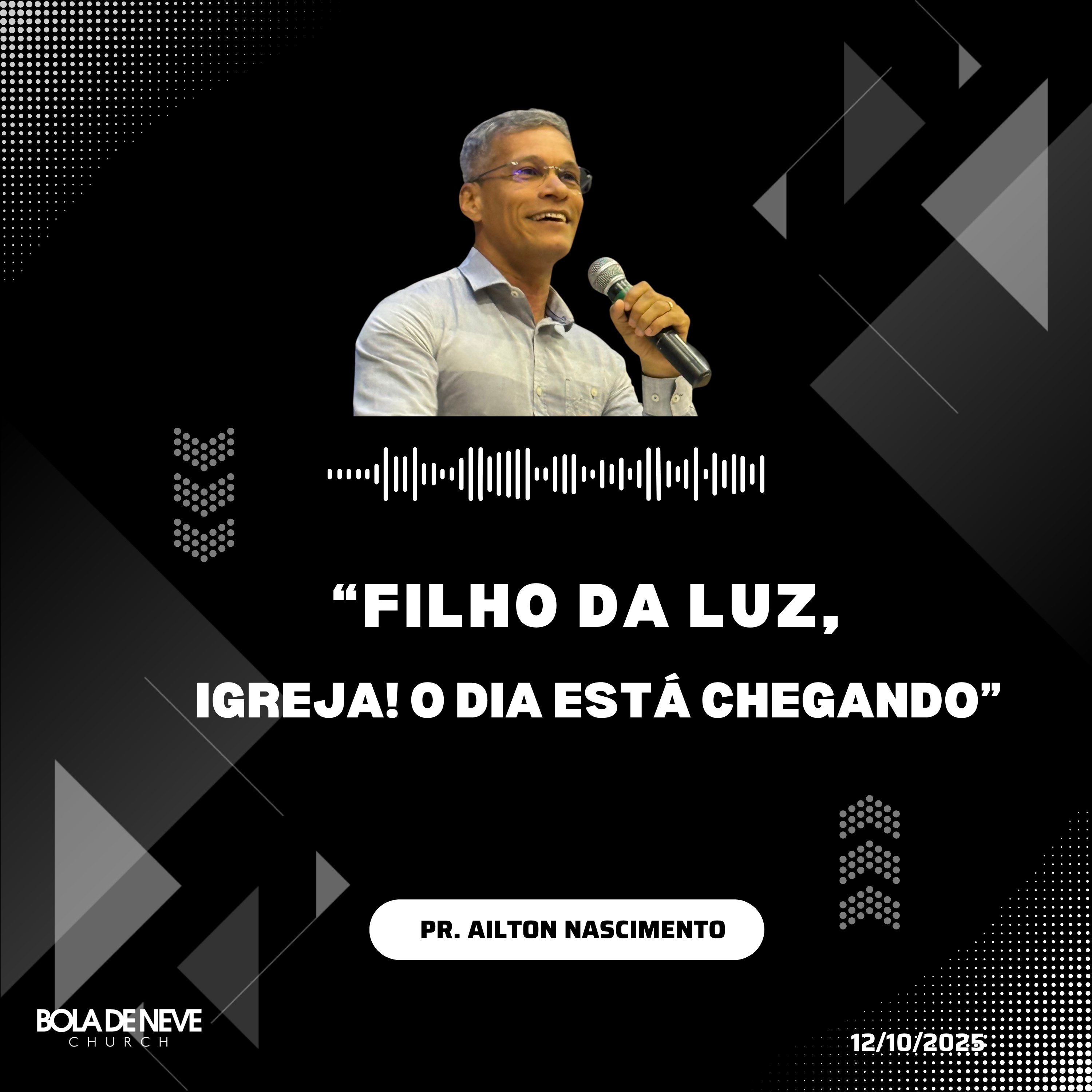 “Filhos da Luz — Acorda, Igreja! O Dia Está Chegando” - Pr. Ailton Nascimento episode artwork