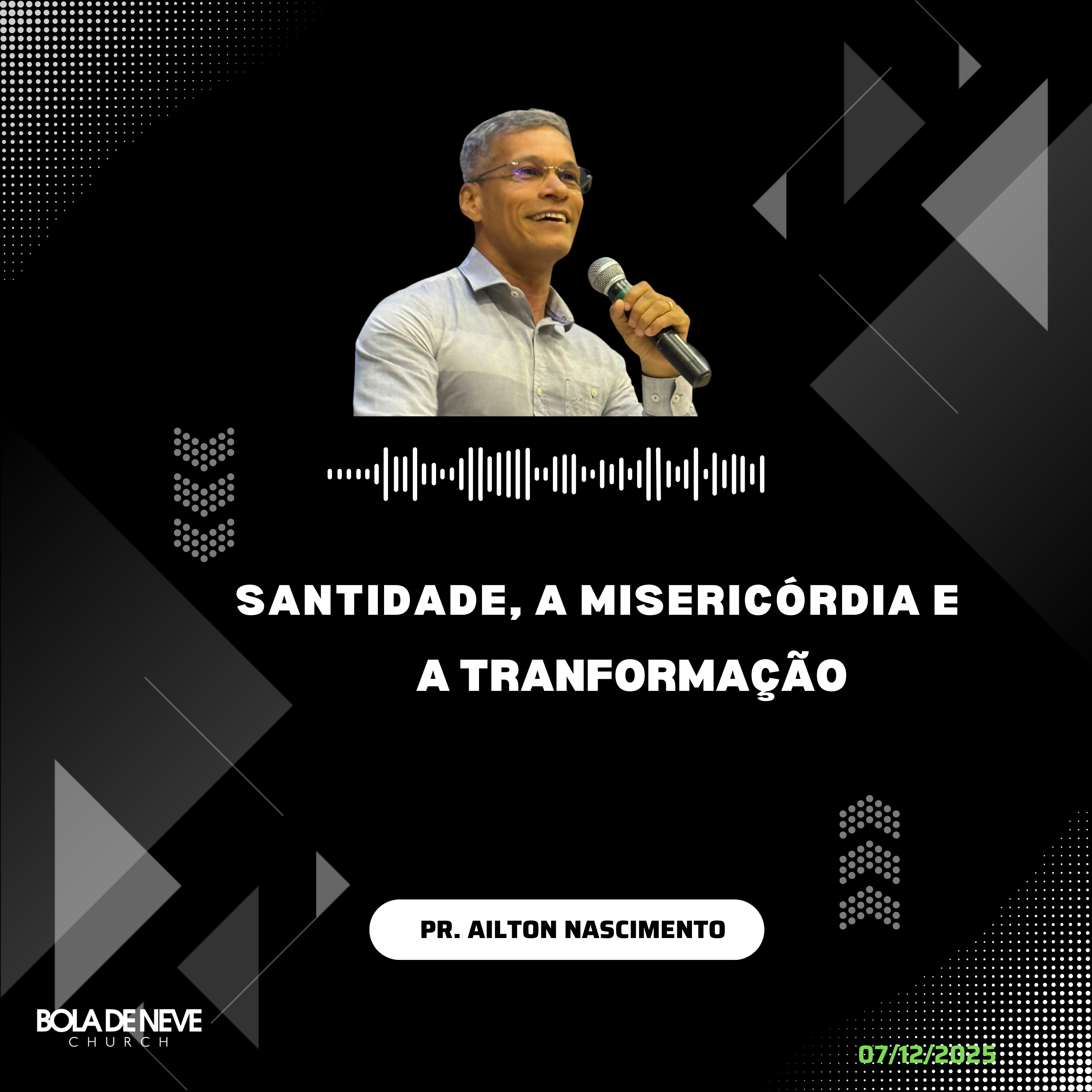 Santidade, a misericórdia e a transformação - Pr. Ailton Nascimento episode artwork