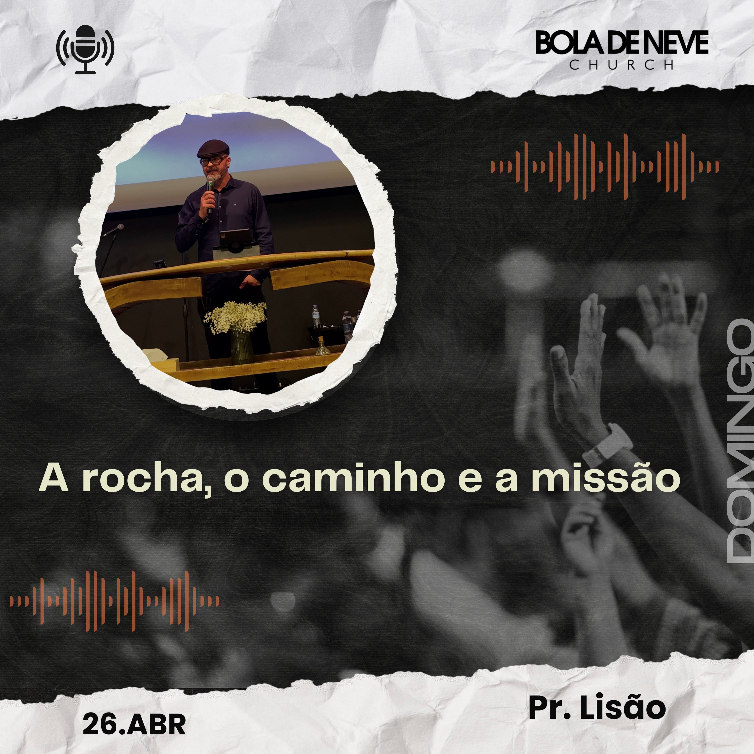  A rocha, o caminho e a missão - Pr. Lisão episode artwork