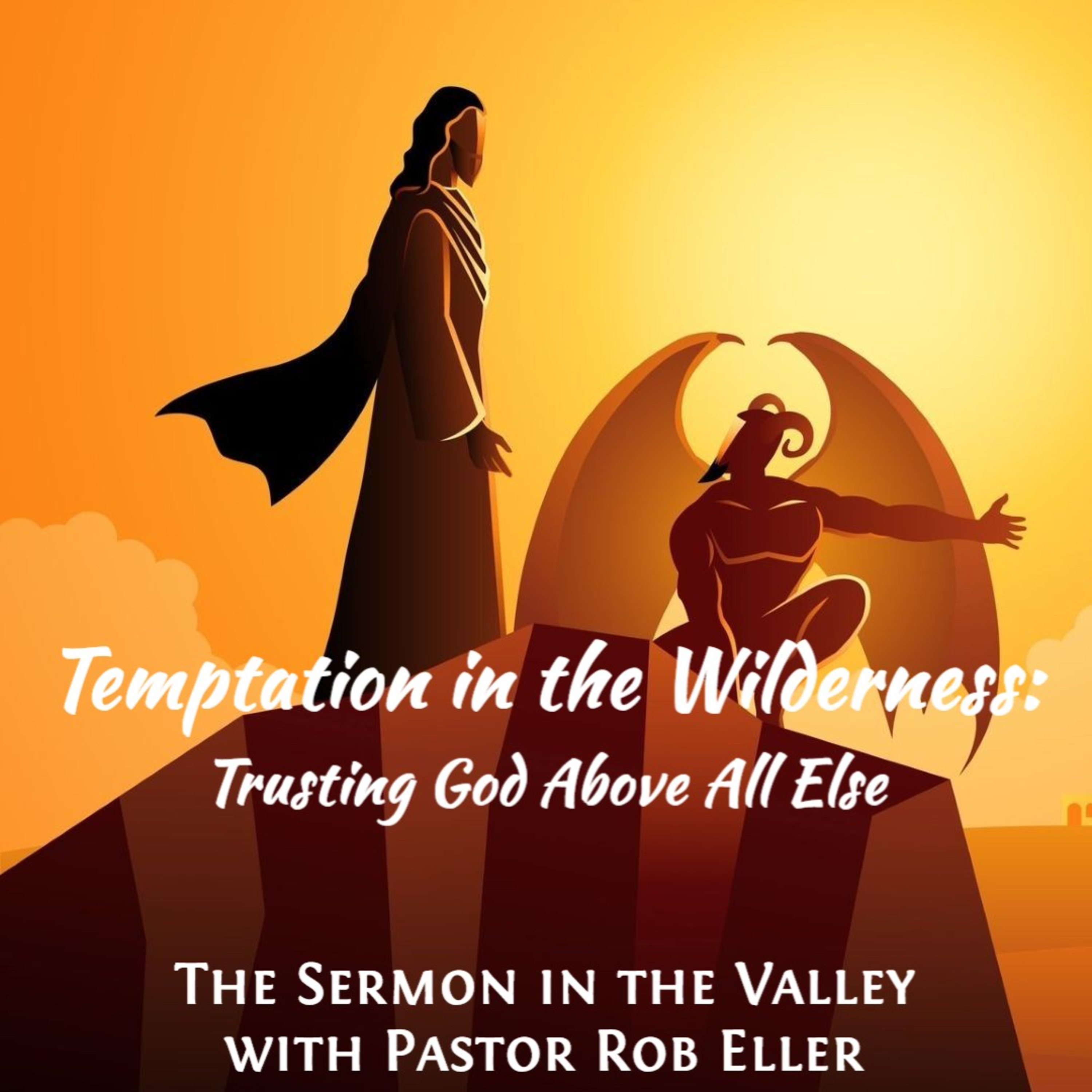 Episode 198: Wilderness to Resurrection - Temptation in the Wilderness episode artwork