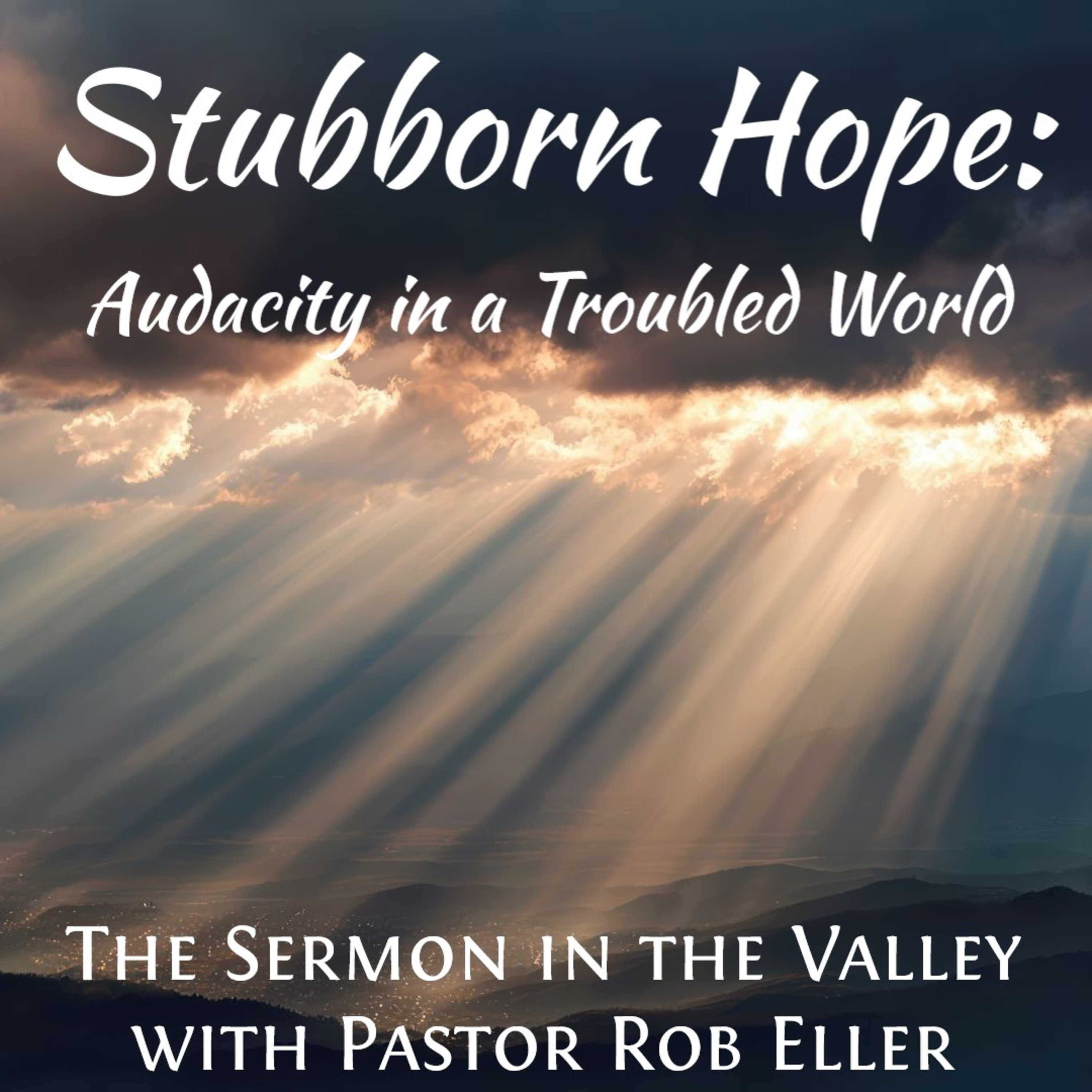 Episode 208: Stubborn Hope - Audacity in a Trouble World episode artwork