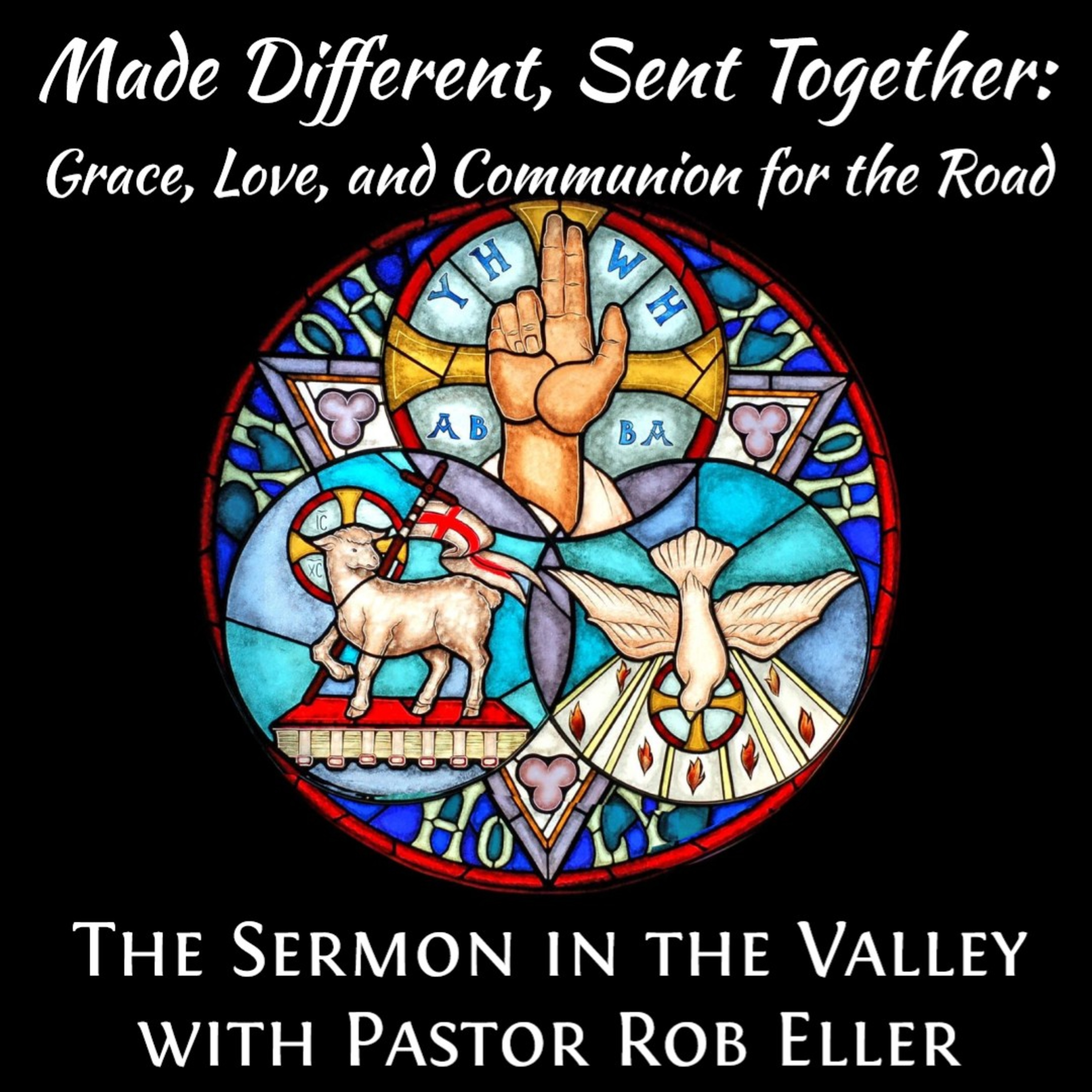 Episode 212: Made Different, Sent Together - Grace, Love, and Communion for the Road episode artwork