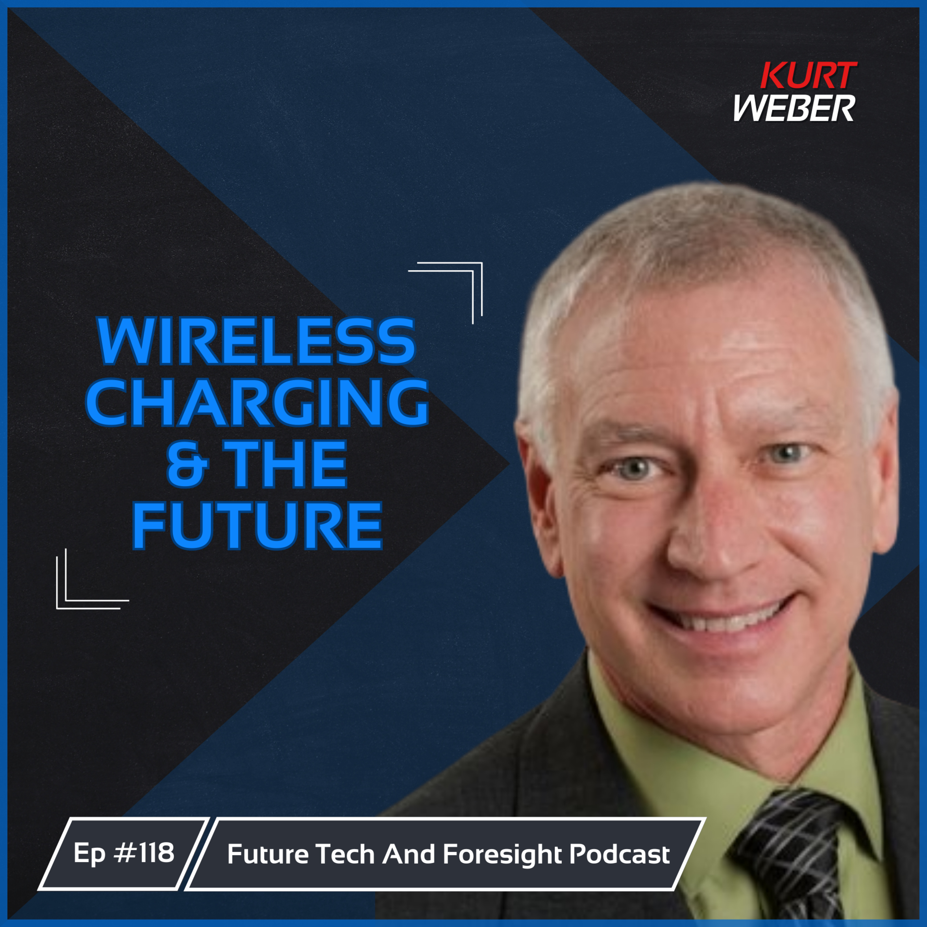 The Future of Wireless Charging (With Kurt Weber of Wi-Charge) Ep #118. episode artwork