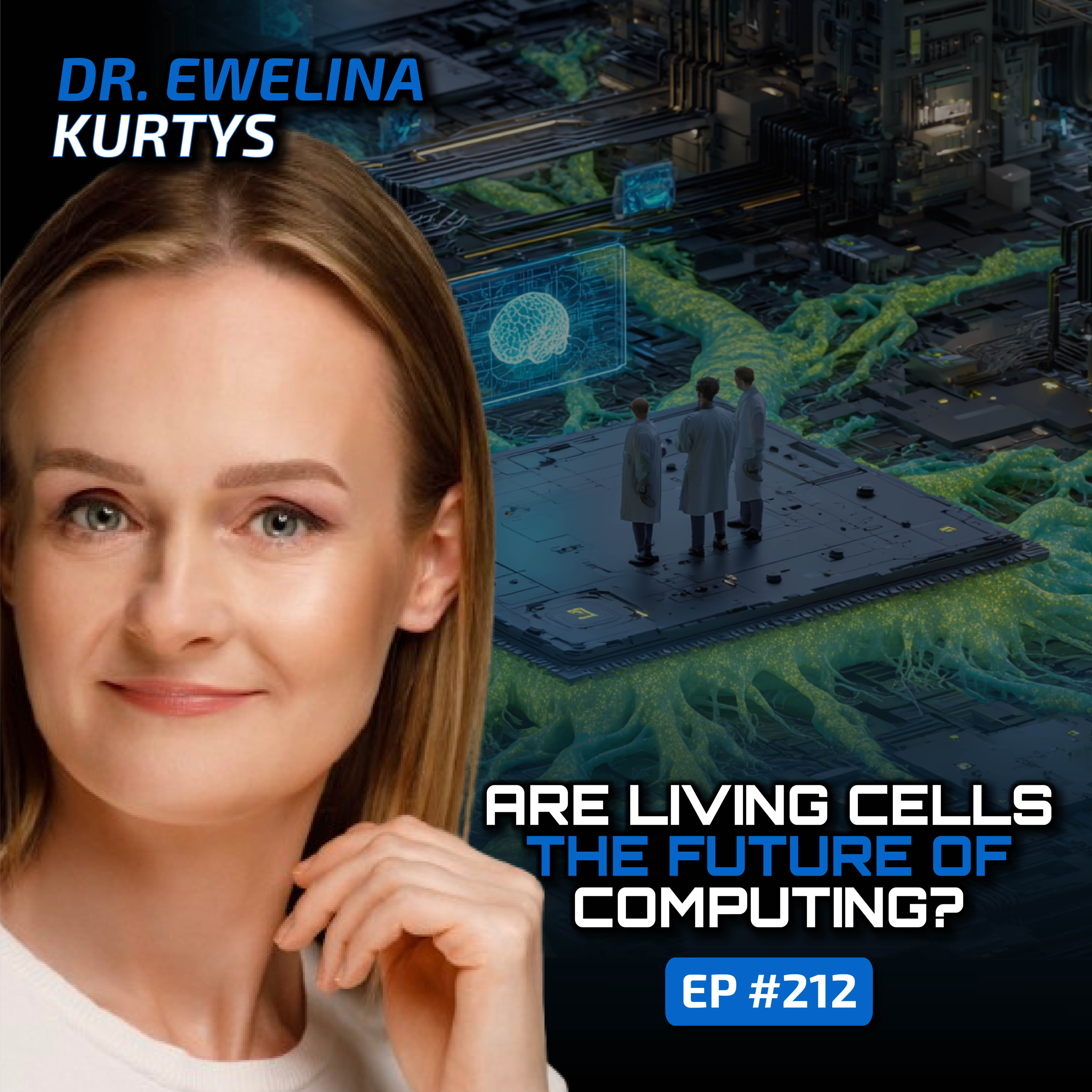 Biocomputing With Living Neurons (With Dr. Ewelina Kurtys)-Ep #212