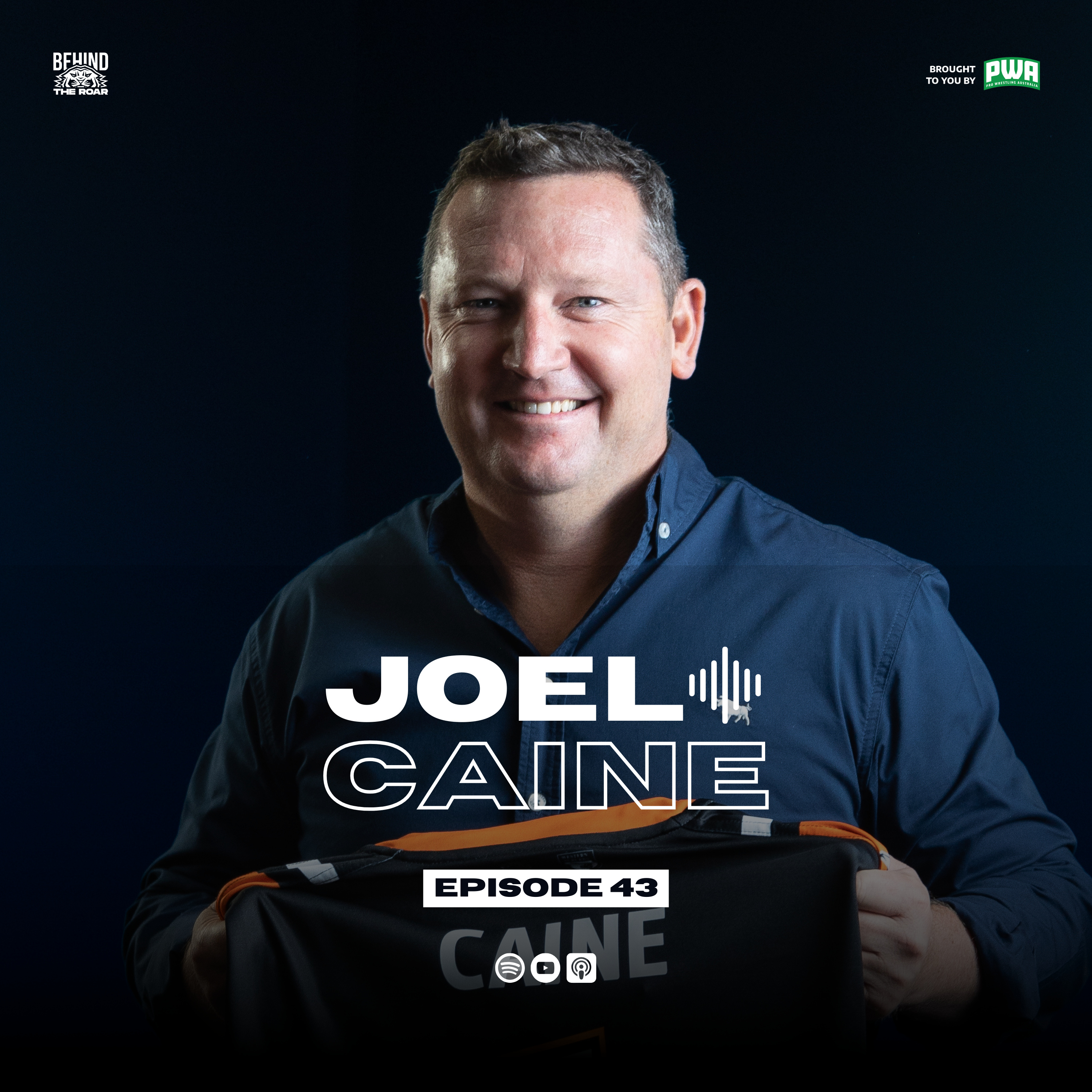 43. Joel Caine | Behind The Roar | Official Wests Tigers Podcast
