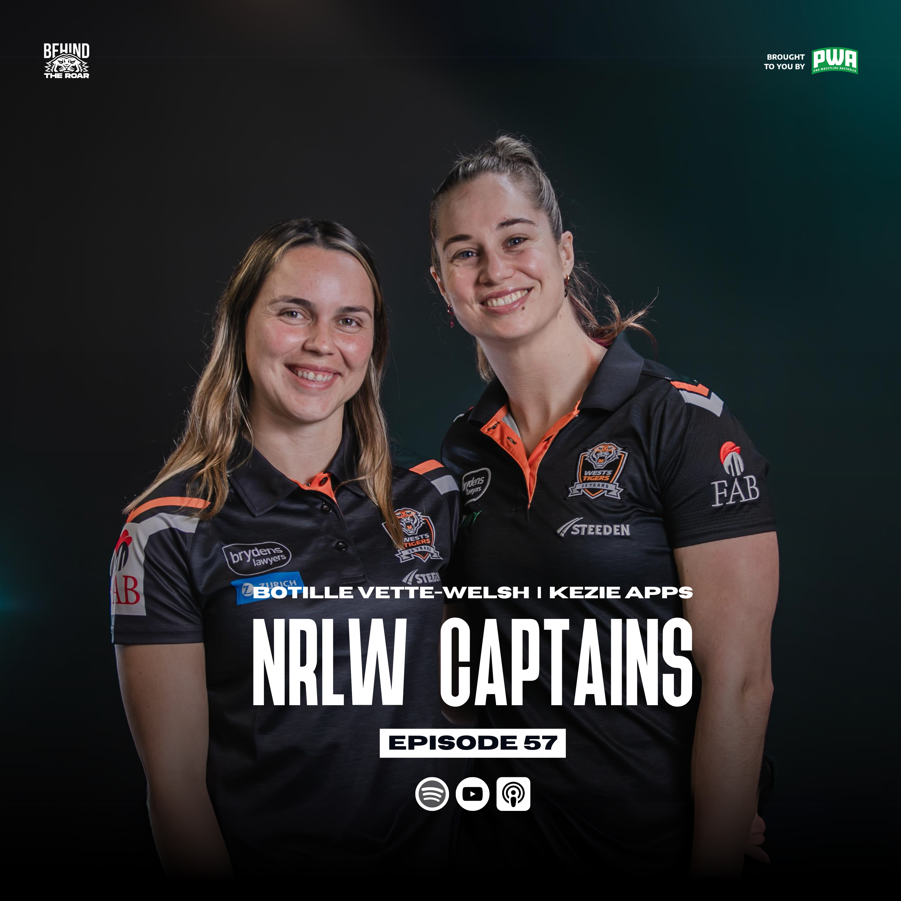 57. NRLW Captains | Botille Vette-Welsh & Kezie Apps | Behind The Roar